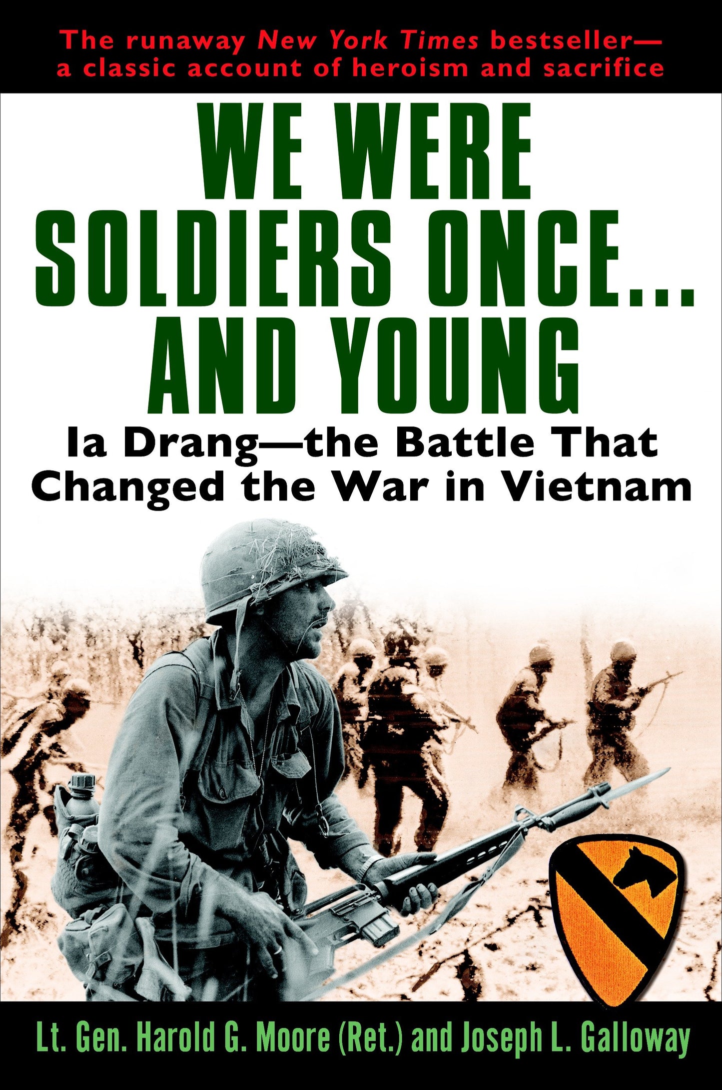 We Were Soldiers Once...and Young - Ia Drang - The Battle That Changed the War in Vietnam