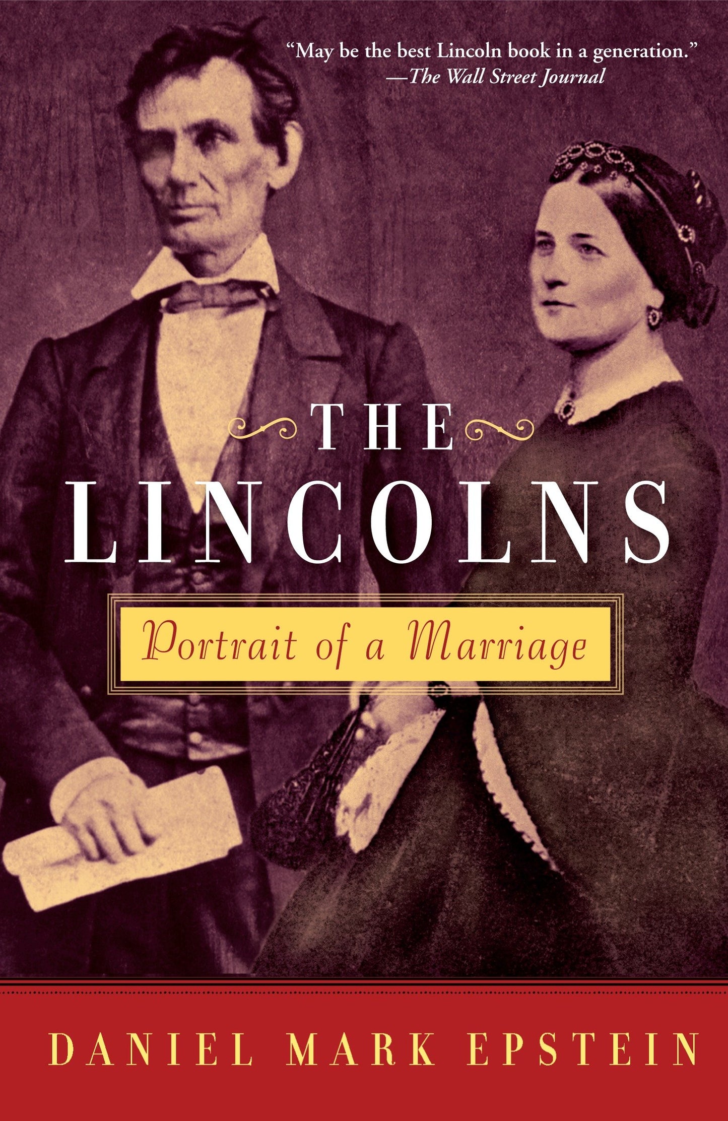 The Lincolns - Portrait of a Marriage