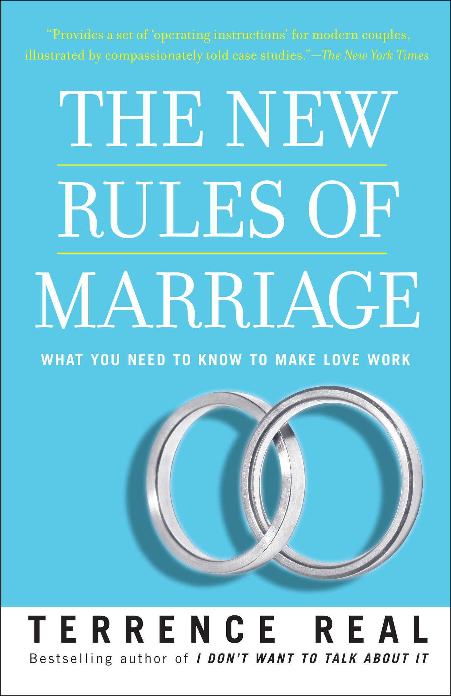 The New Rules of Marriage - What You Need to Know to Make Love Work
