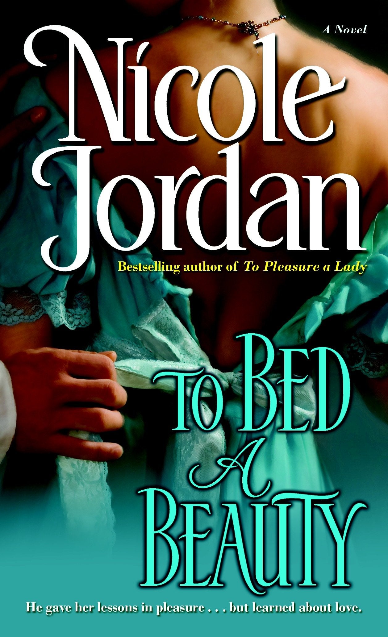 To Bed a Beauty - A Novel (The Courtship Wars) (Book:2)