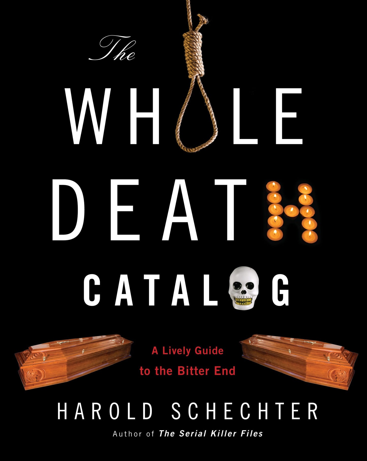 The Whole Death Catalog - A Lively Guide to the Bitter End