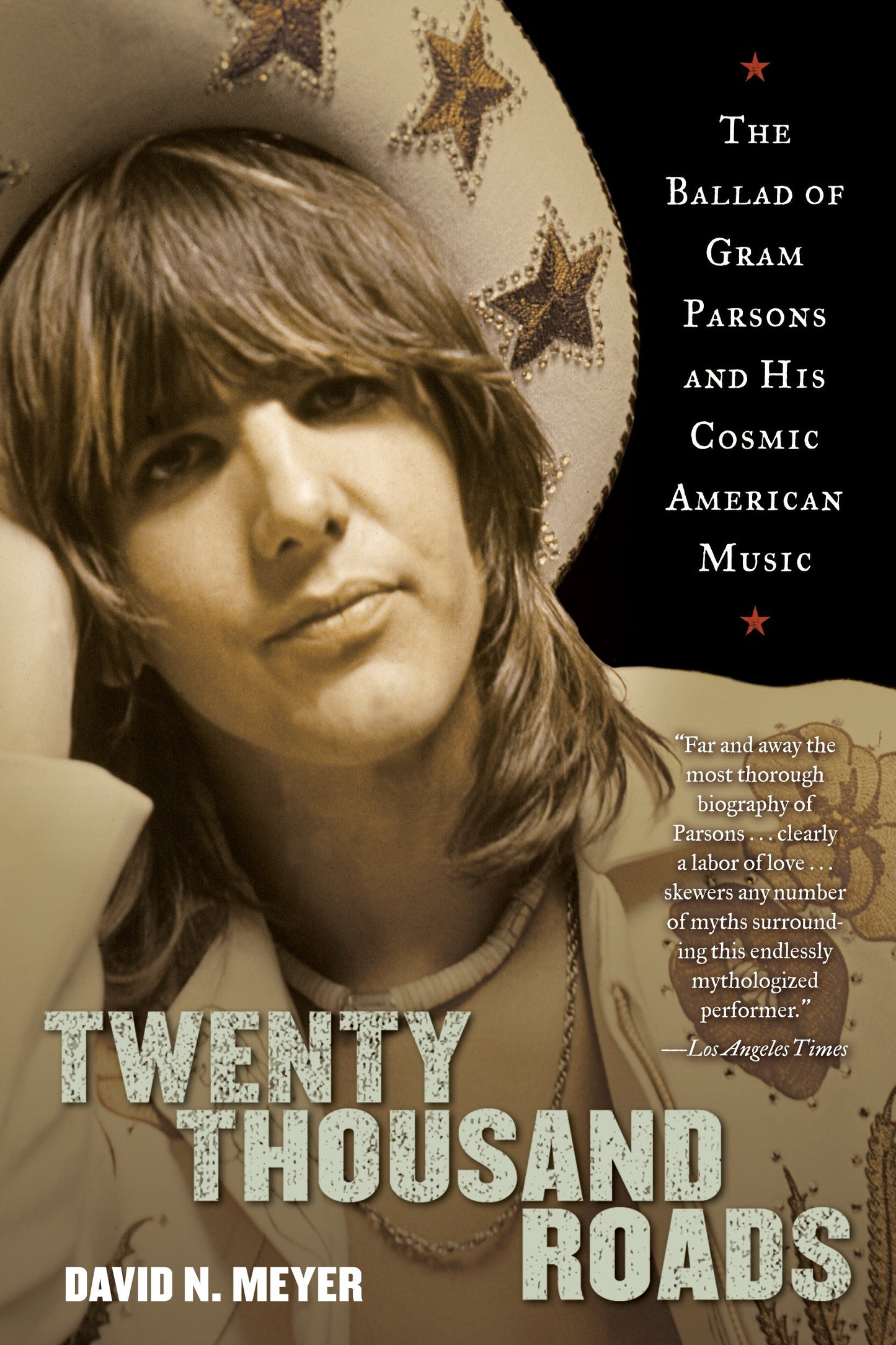 Twenty Thousand Roads - The Ballad of Gram Parsons and His Cosmic American Music