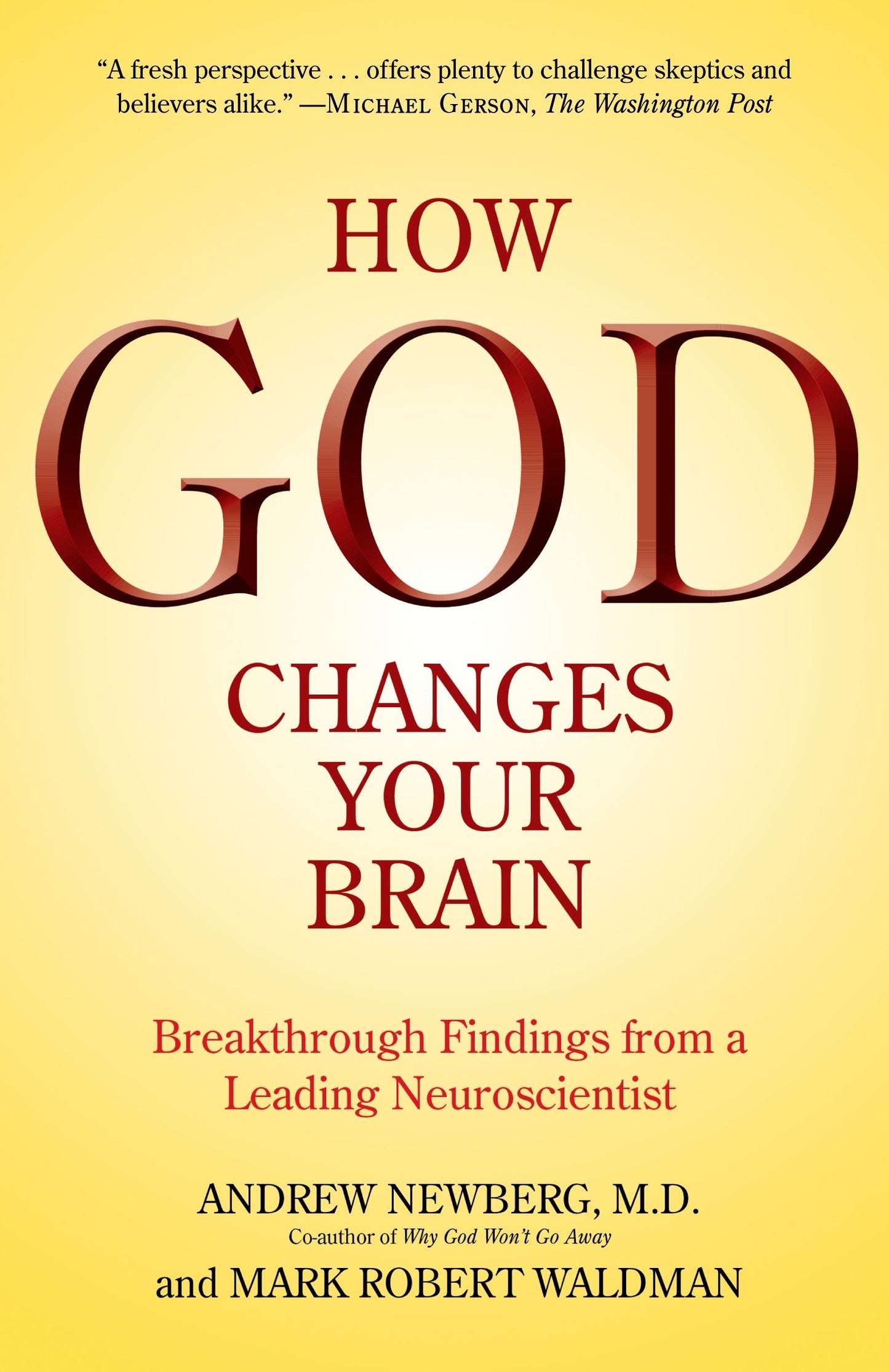 How God Changes Your Brain - Breakthrough Findings from a Leading Neuroscientist