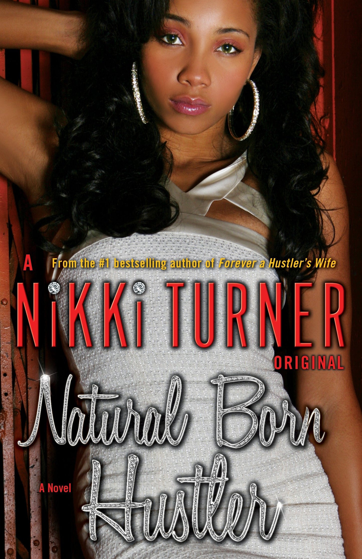 Natural Born Hustler - A Novel (Nikki Turner Original)