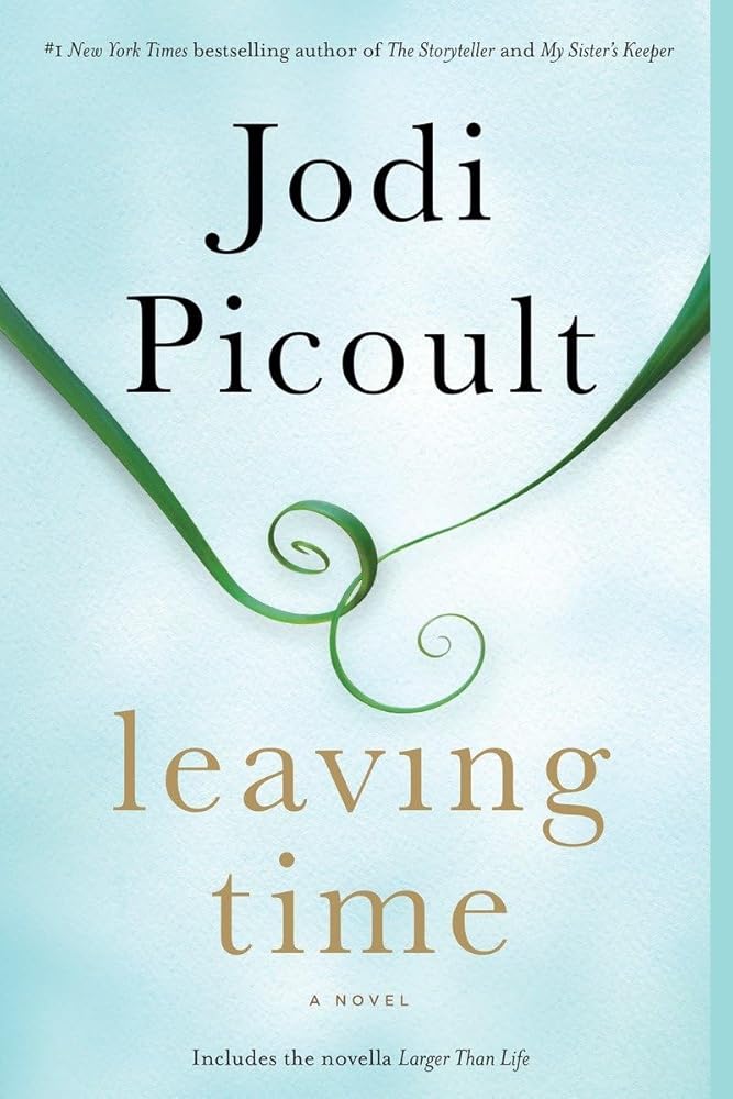 Leaving Time (with bonus novella Larger Than Life): A Novel by Jodi Picoult