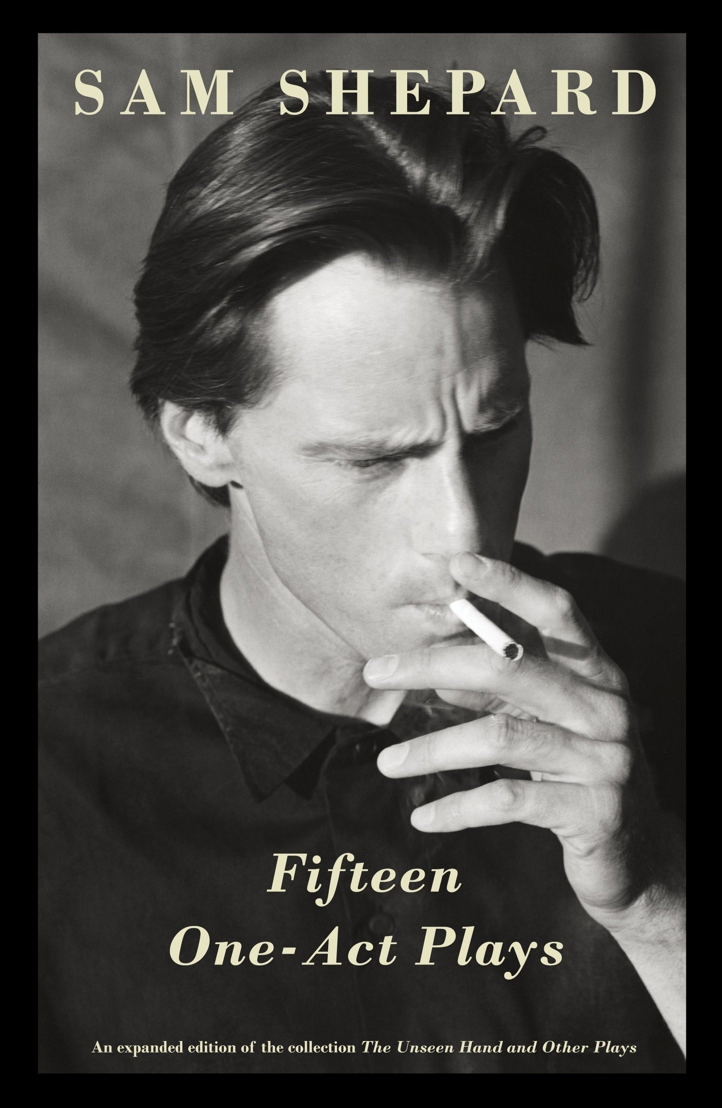 Fifteen One-Act Plays - An expanded edition of the collection The Unseen Hand and Other Plays (Vintage Contemporaries)