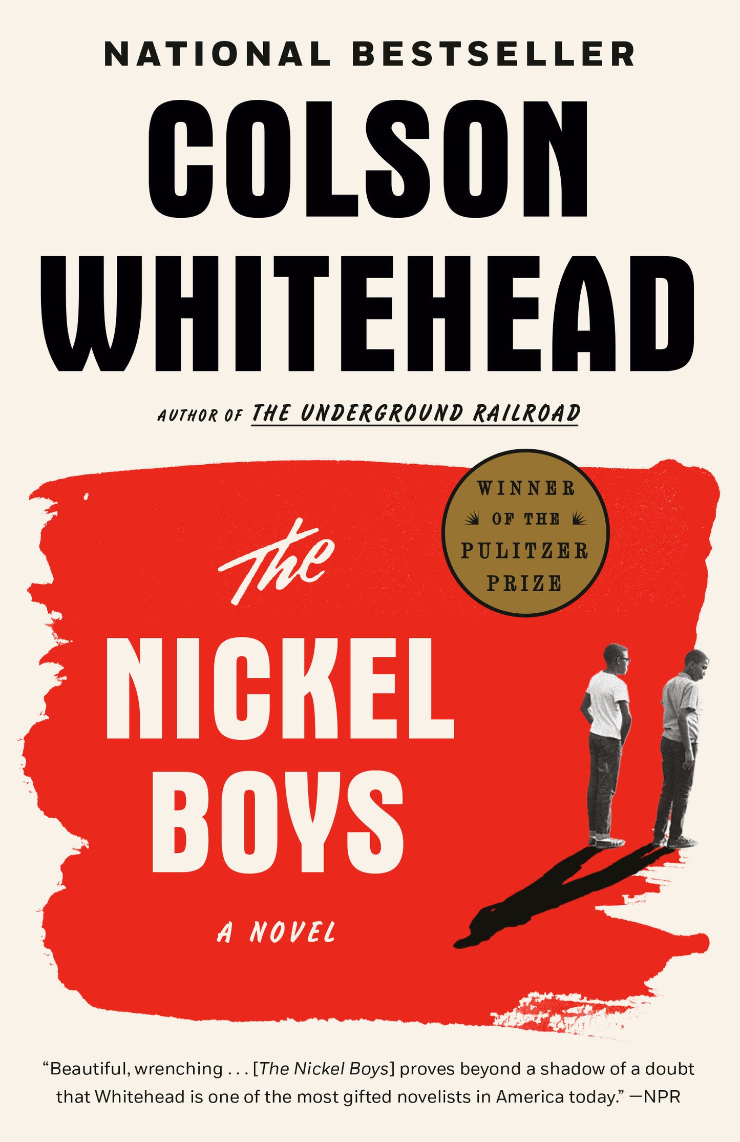 The Nickel Boys (Winner 2020 Pulitzer Prize for Fiction) - A Novel