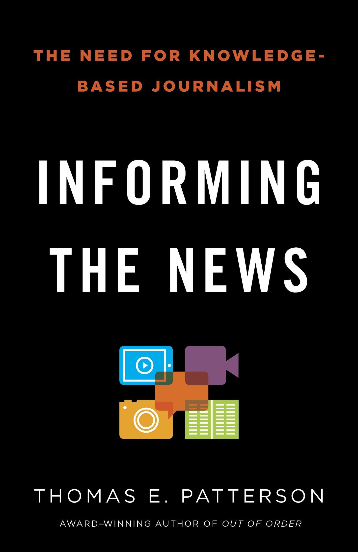 Informing the News - The Need for Knowledge-Based Journalism