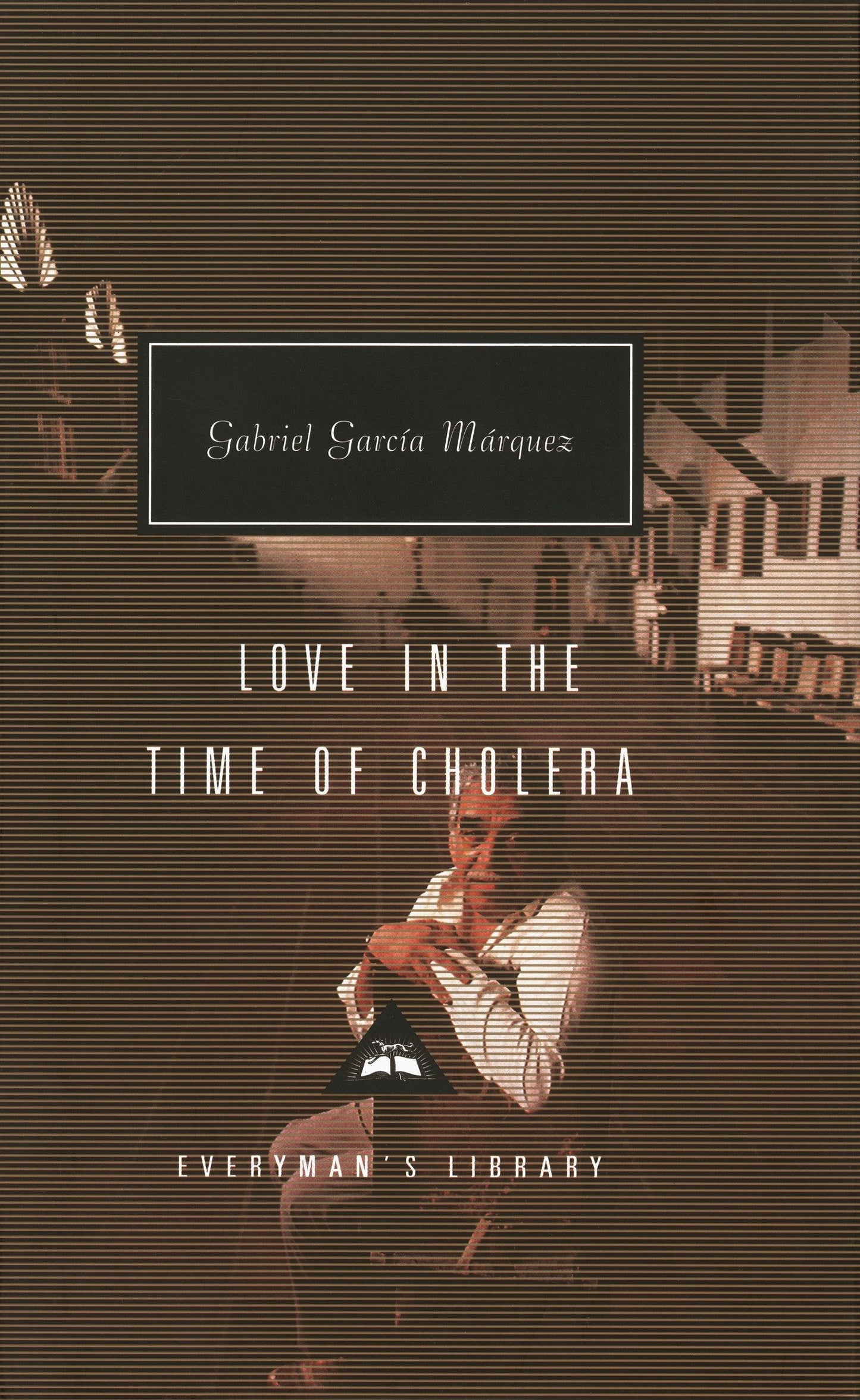 Love in the Time of Cholera - Introduction by Nicholas Shakespeare (Everyman's Library Contemporary Classics Series)