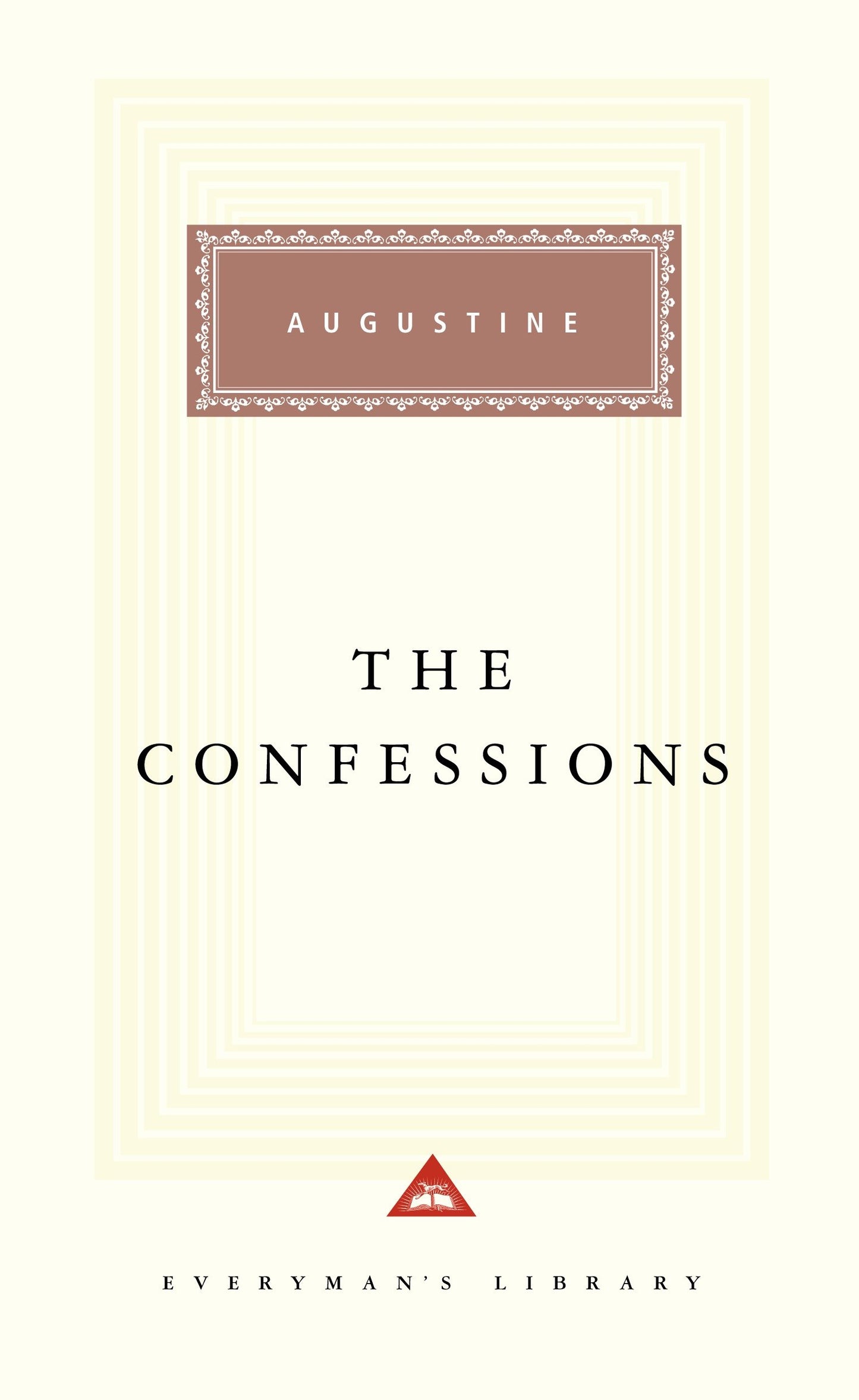 The Confessions - Introduction by Robin Lane Fox (Everyman's Library Classics Series)