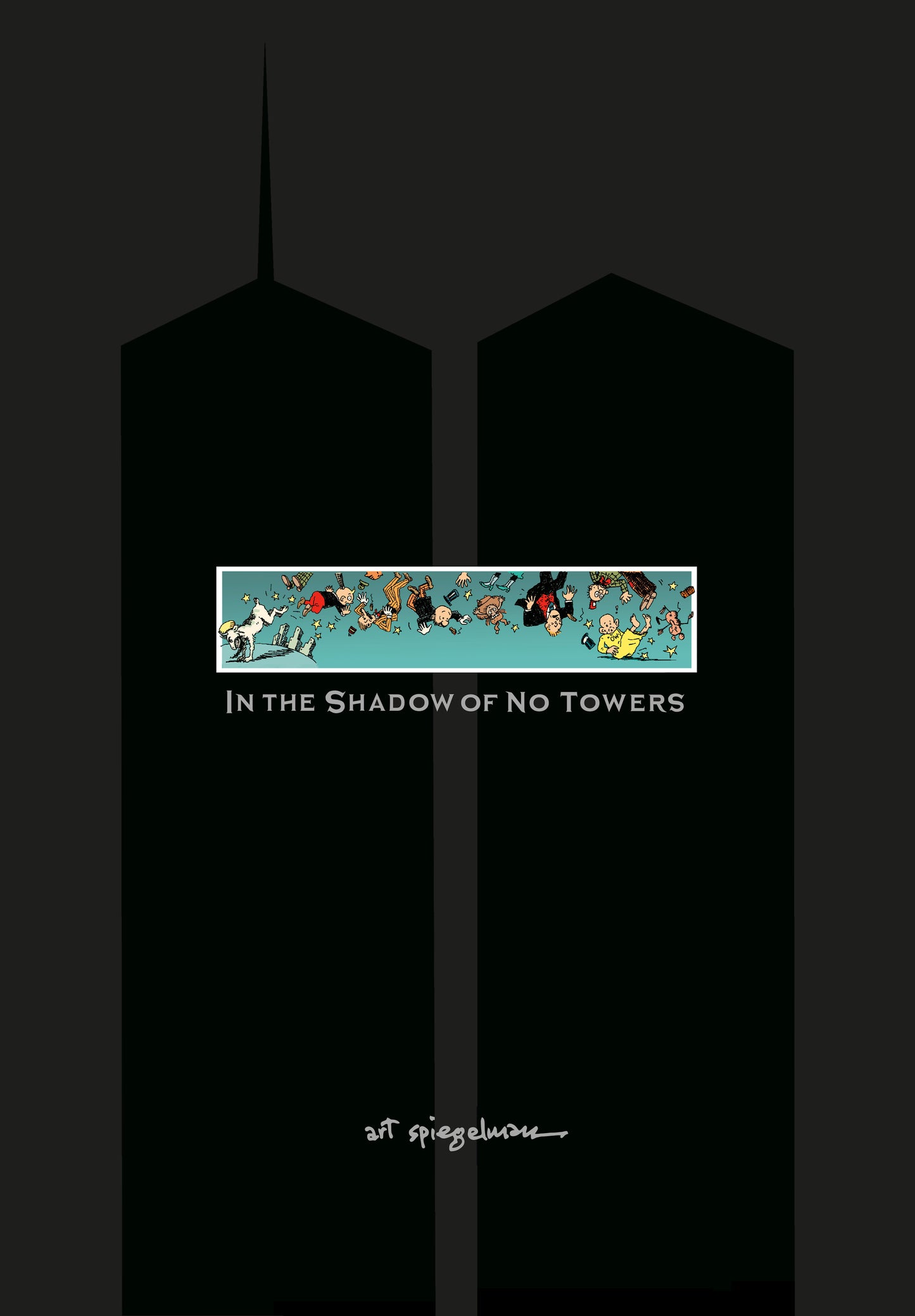 In the Shadow of No Towers (Pantheon Graphic Library)