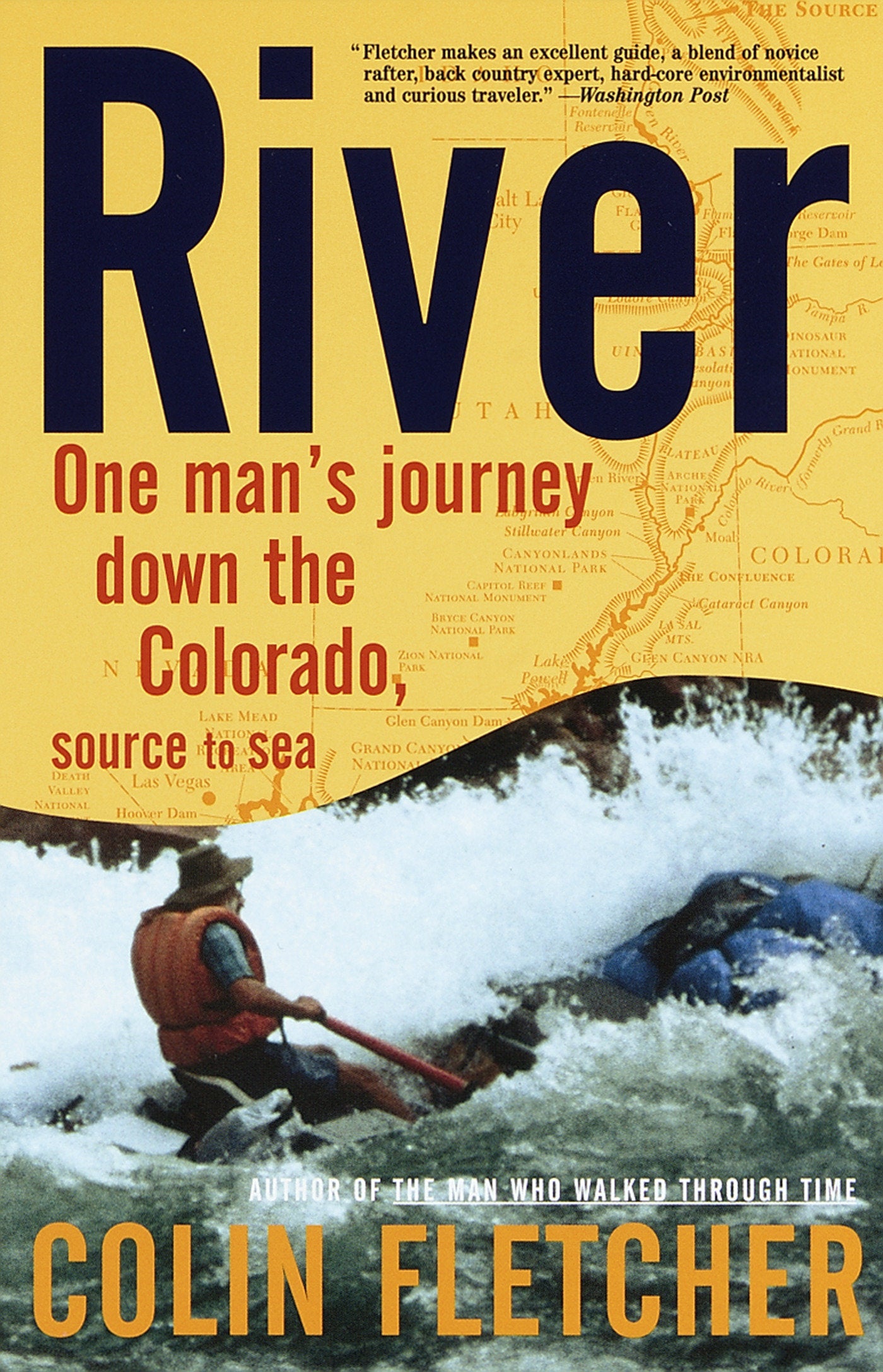 River - One Man's Journey Down the Colorado, Source to Sea (Vintage Departures)