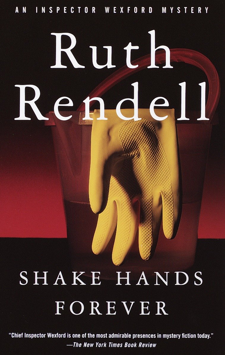 Shake Hands Forever (Inspector Wexford) (Book:9)