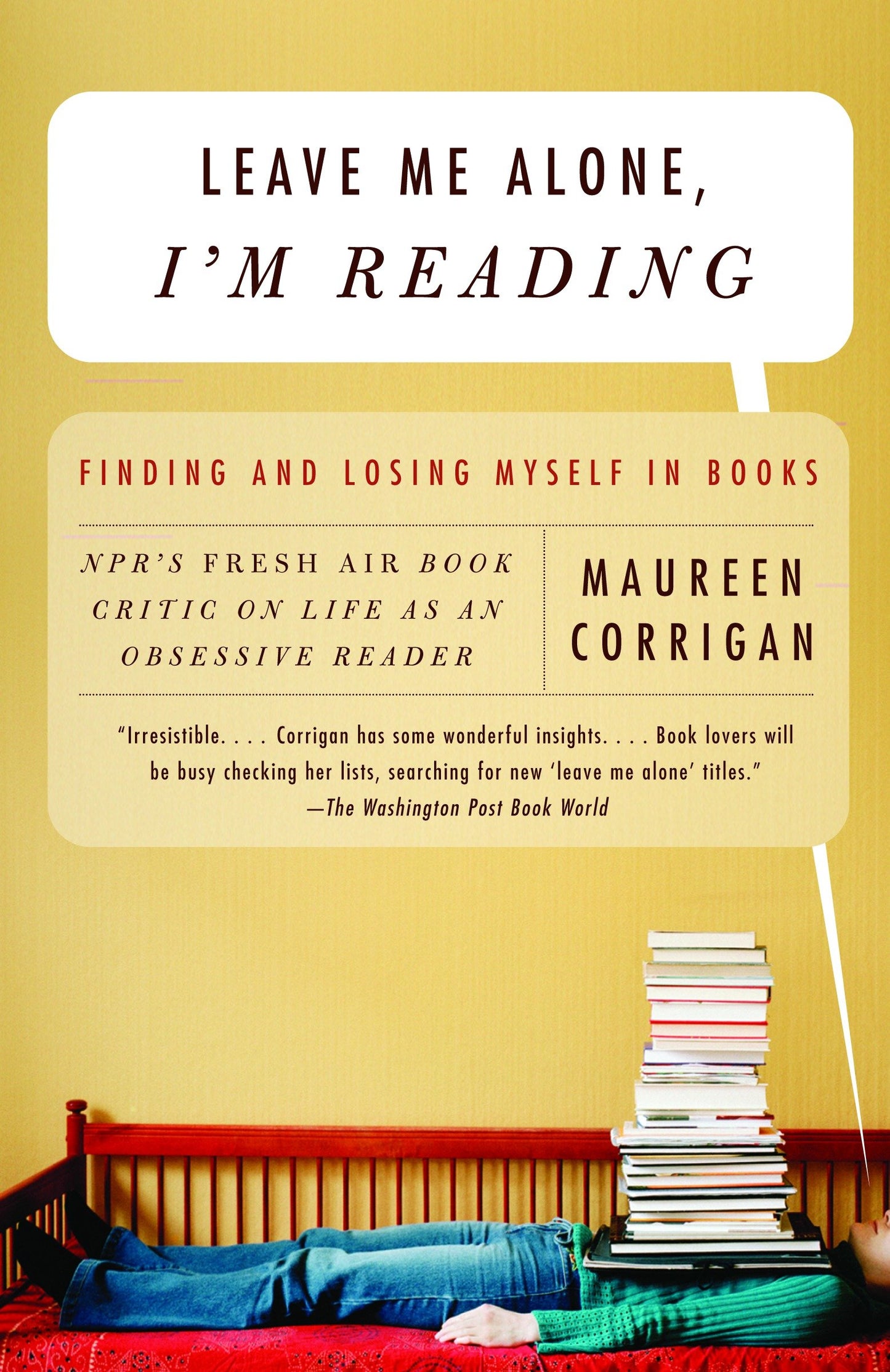 Leave Me Alone, I'm Reading - Finding and Losing Myself in Books