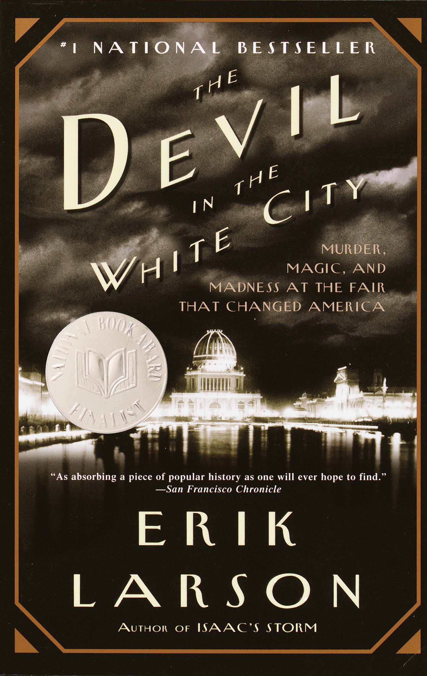 The Devil in the White City - Murder, Magic, and Madness at the Fair that Changed America