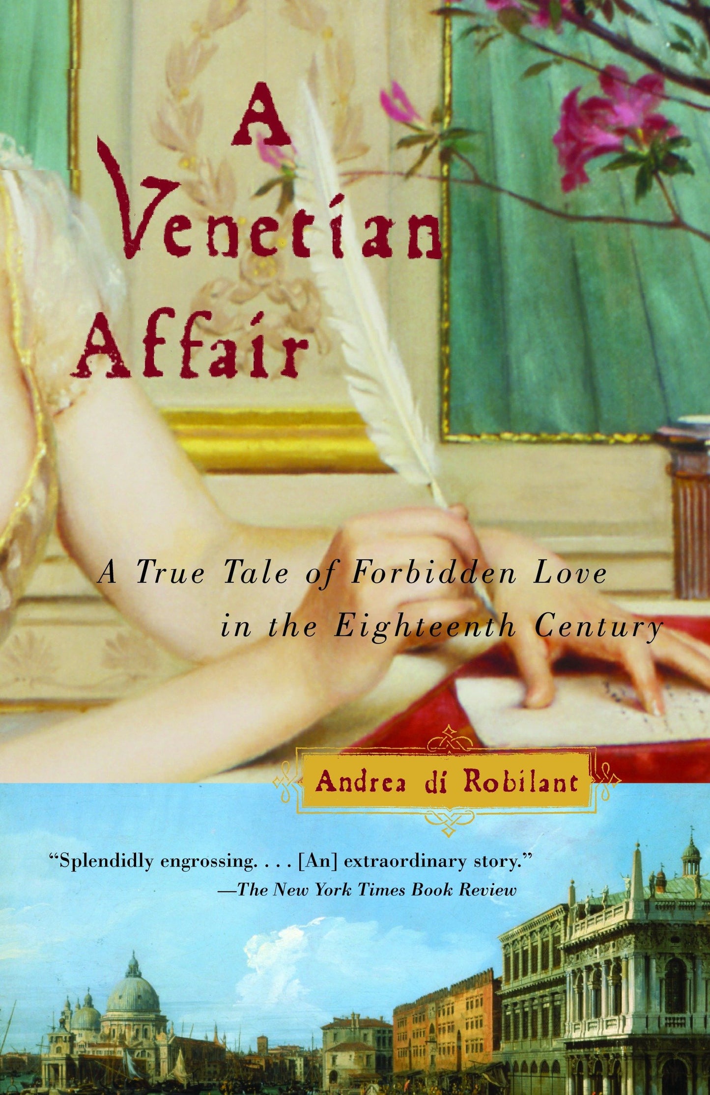 A Venetian Affair - A True Tale of Forbidden Love in the 18th Century