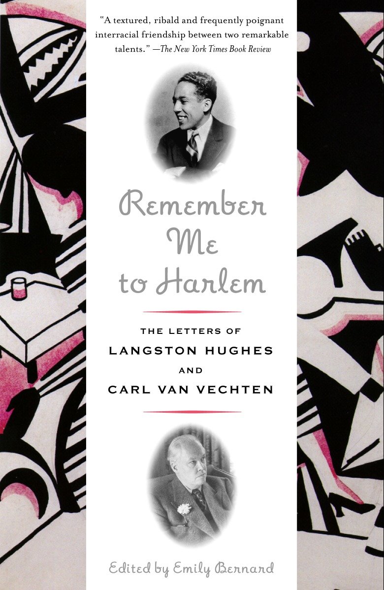 Remember Me to Harlem - The Letters of Langston Hughes and Carl Van Vechten