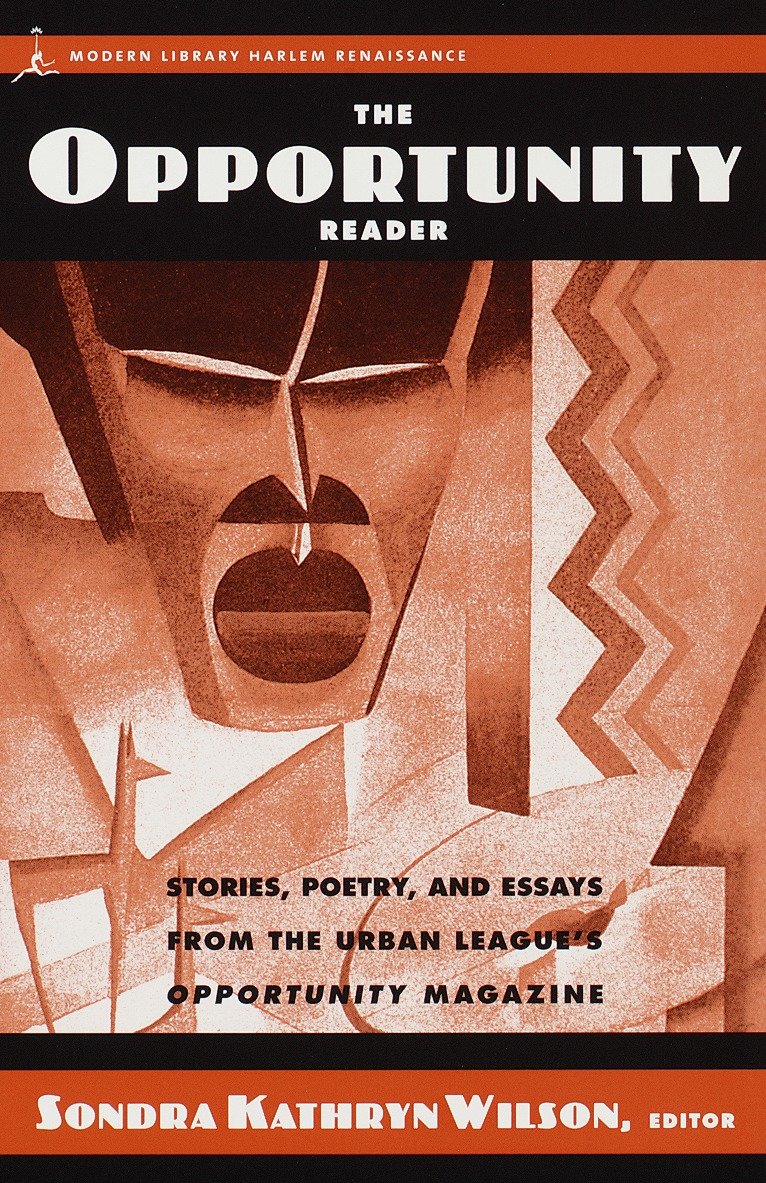 The Opportunity Reader - Stories, Poetry, and Essays from the Urban League's Opportunity Magazine
