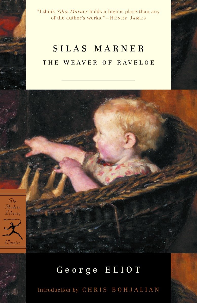 Silas Marner - The Weaver of Raveloe (Modern Library Classics)