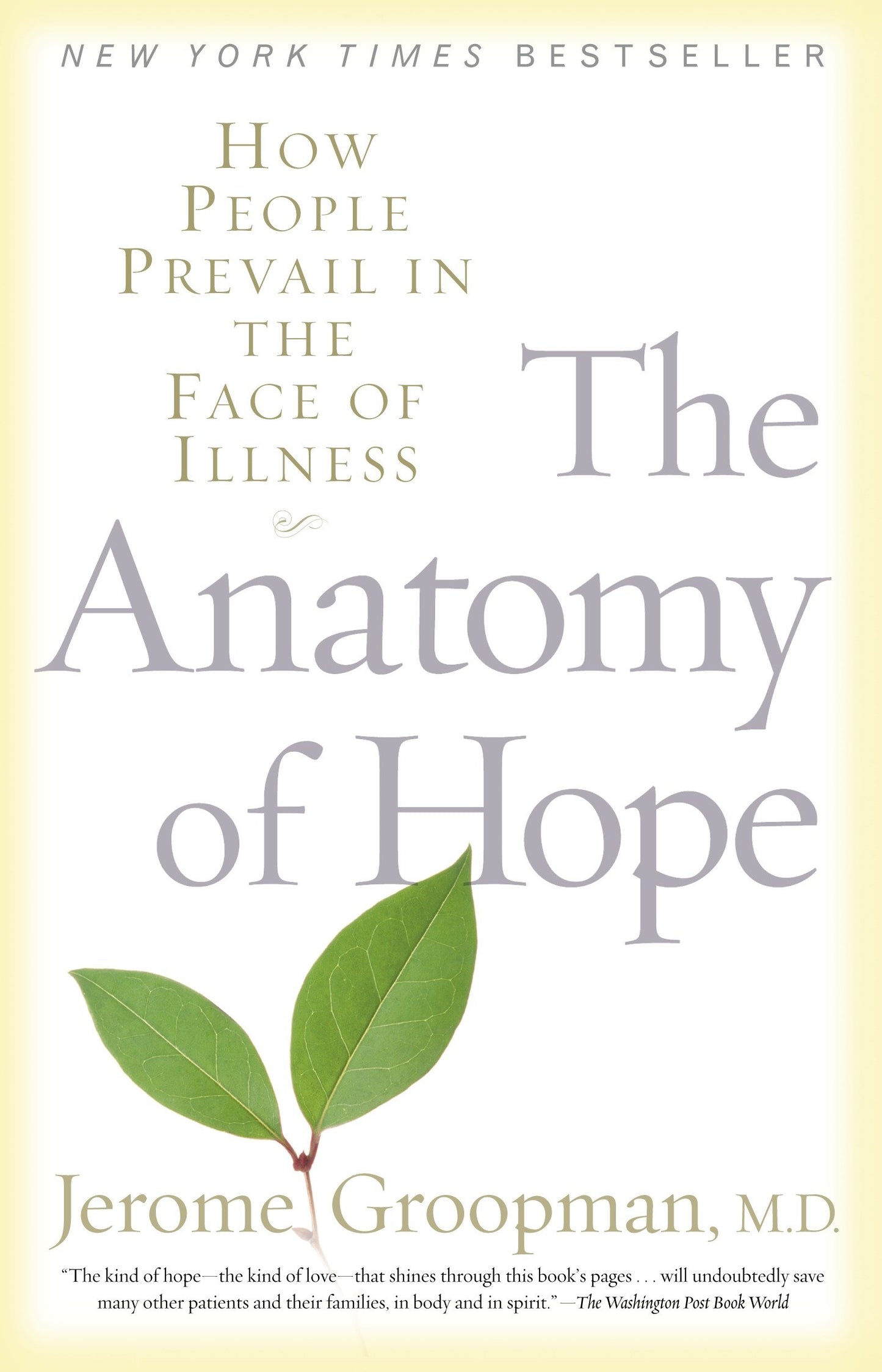 The Anatomy of Hope - How People Prevail in the Face of Illness