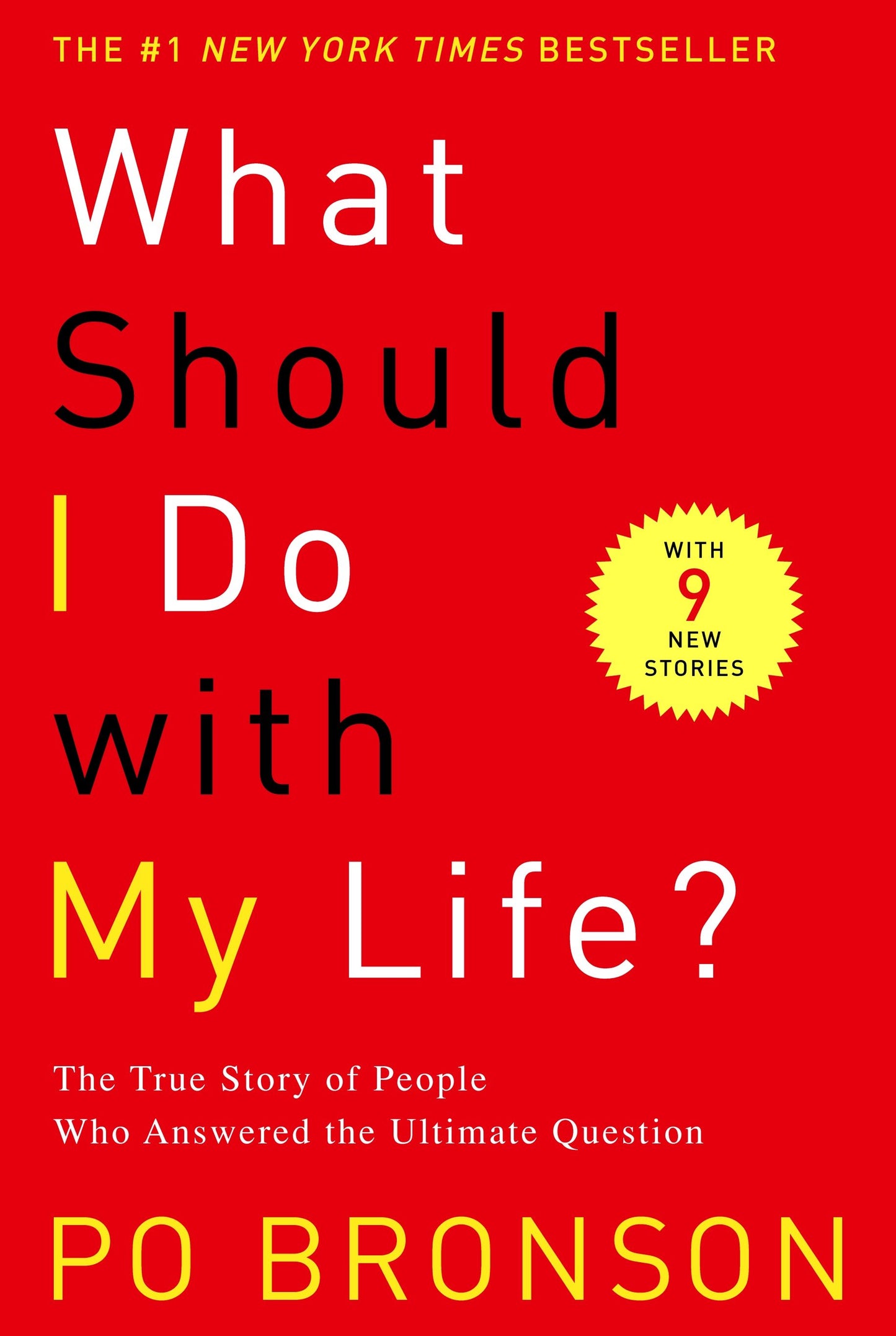 What Should I Do with My Life? - The True Story of People Who Answered the Ultimate Question