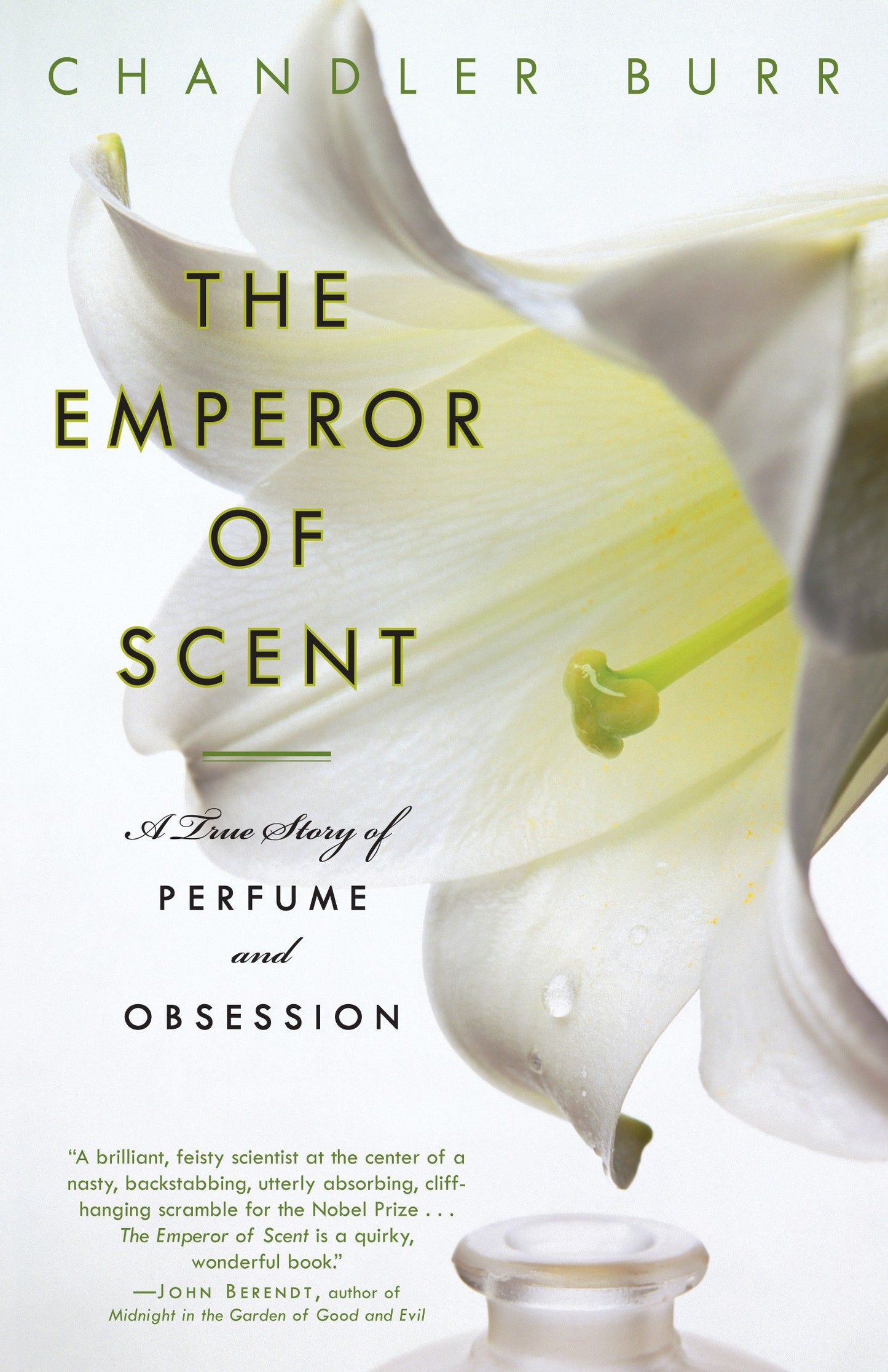 The Emperor of Scent - A True Story of Perfume and Obsession