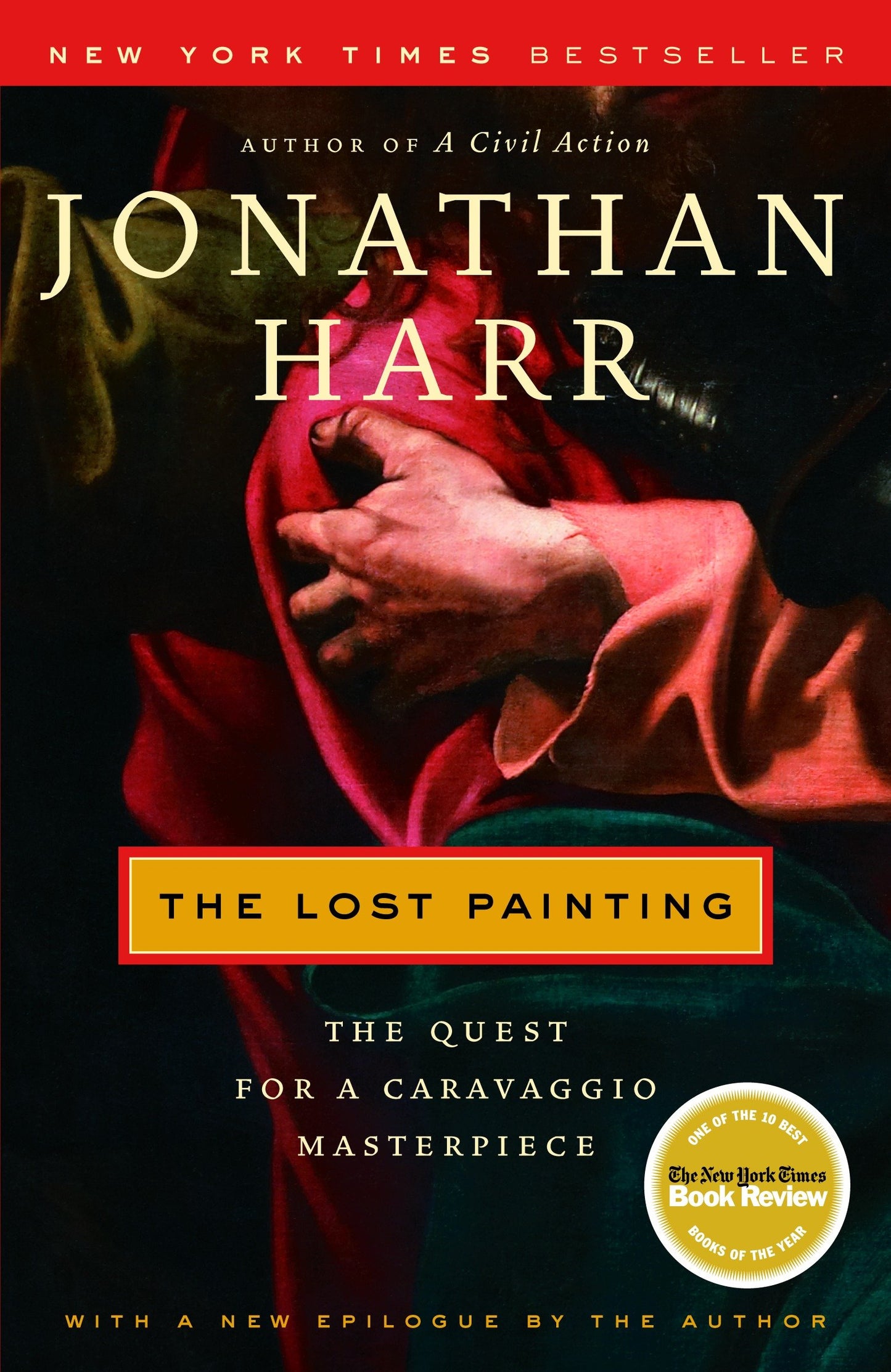The Lost Painting - The Quest for a Caravaggio Masterpiece