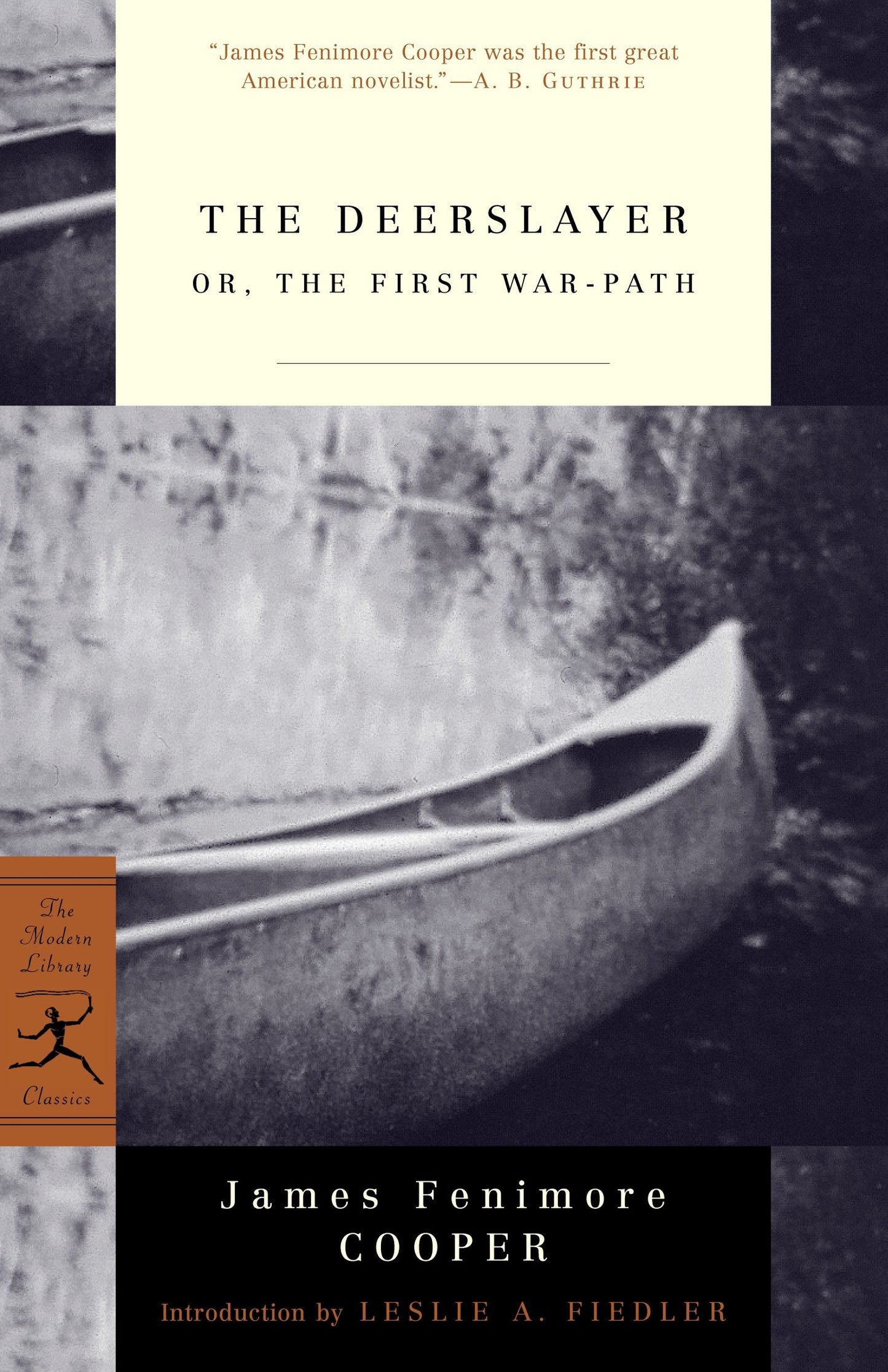 The Deerslayer - or, The First War-Path (Modern Library Classics)