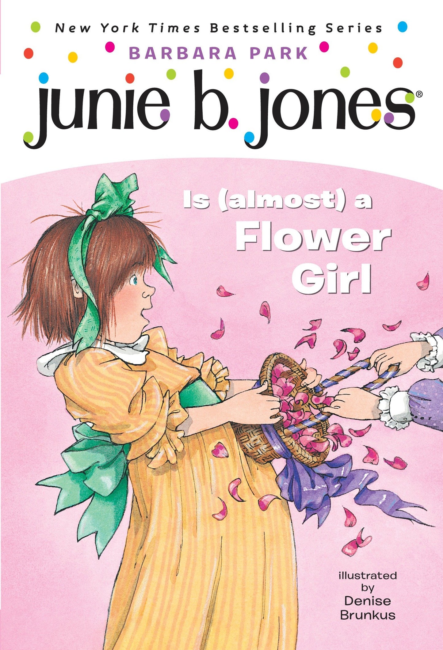 Junie B. Jones #13: Junie B. Jones Is (almost) a Flower Girl (Junie B. Jones) (Book:13)
