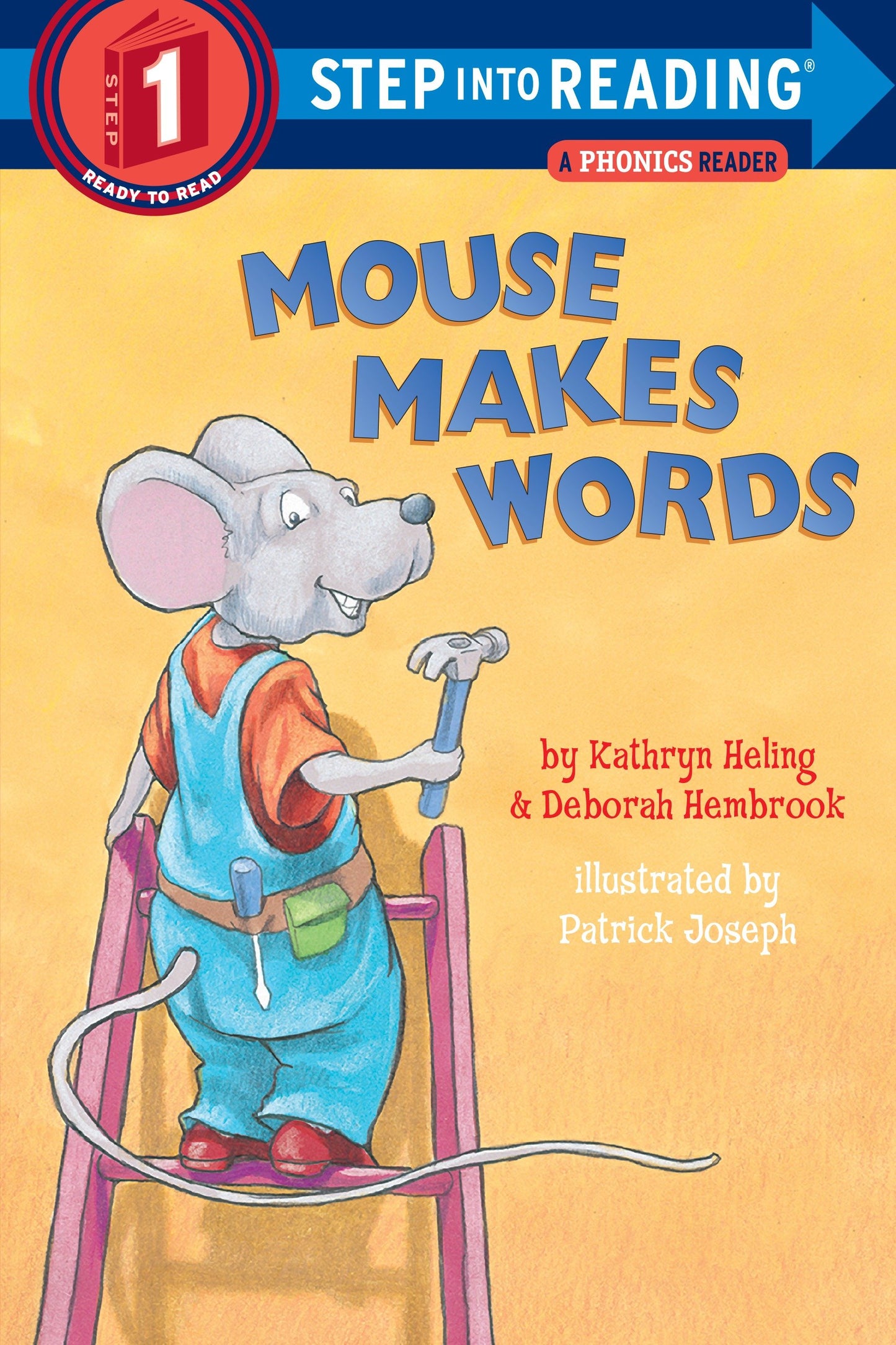Mouse Makes Words - A Phonics Reader (Step into Reading)