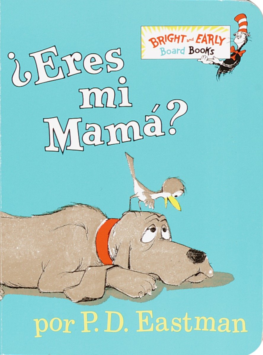 ¿Eres tú mi mamá? (Are You My Mother? Spanish Edition) (Bright & Early Board Books)