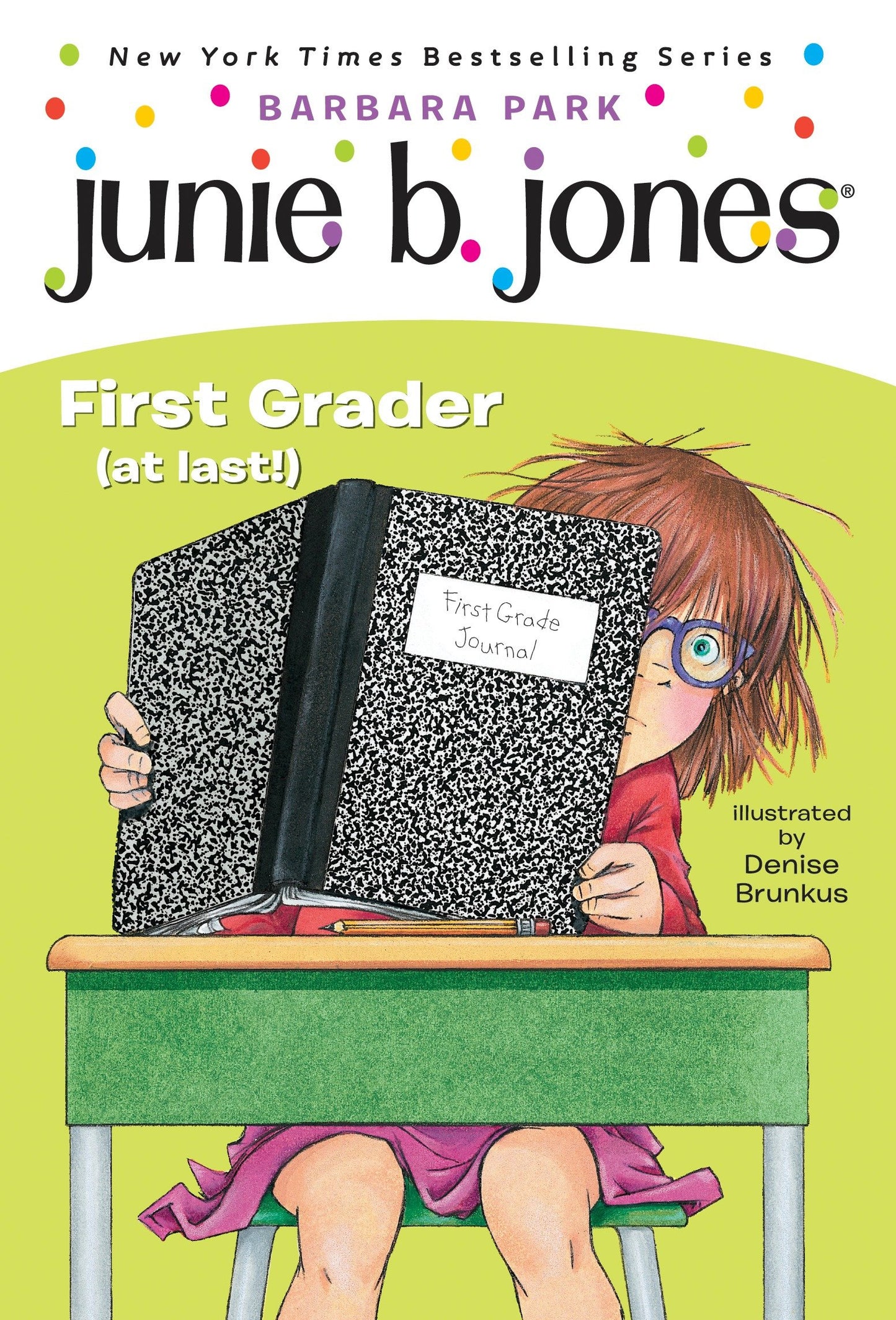 Junie B. Jones #18: First Grader (at last!) (Junie B. Jones) (Book:18)