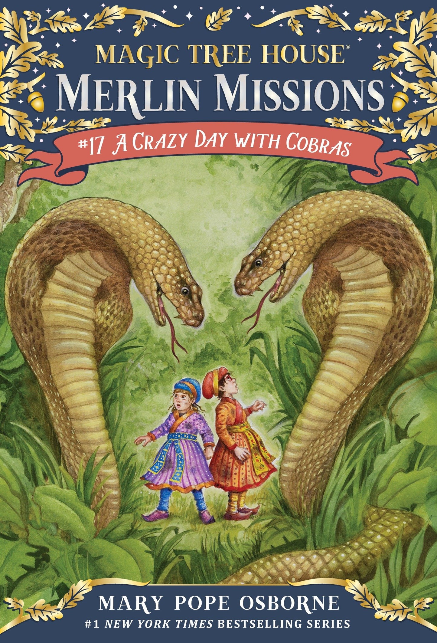 A Crazy Day with Cobras (Magic Tree House Merlin Mission) (Book:17)