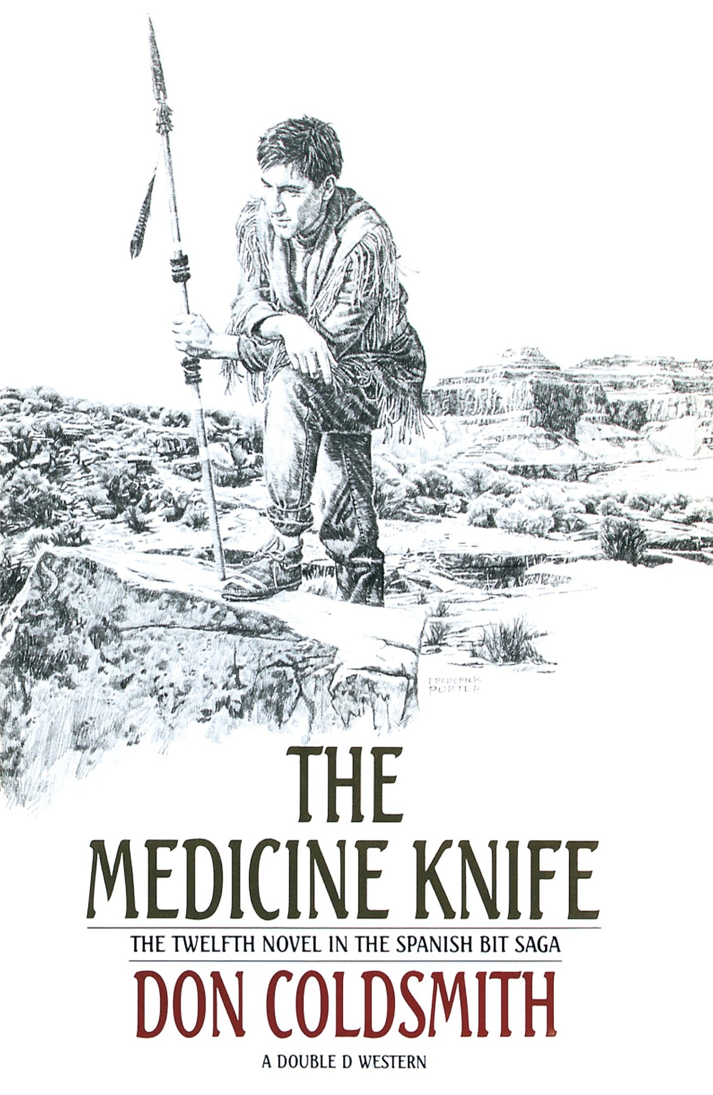 The Medicine Knife - A Novel (The Spanish Bit Saga) (Book:12)