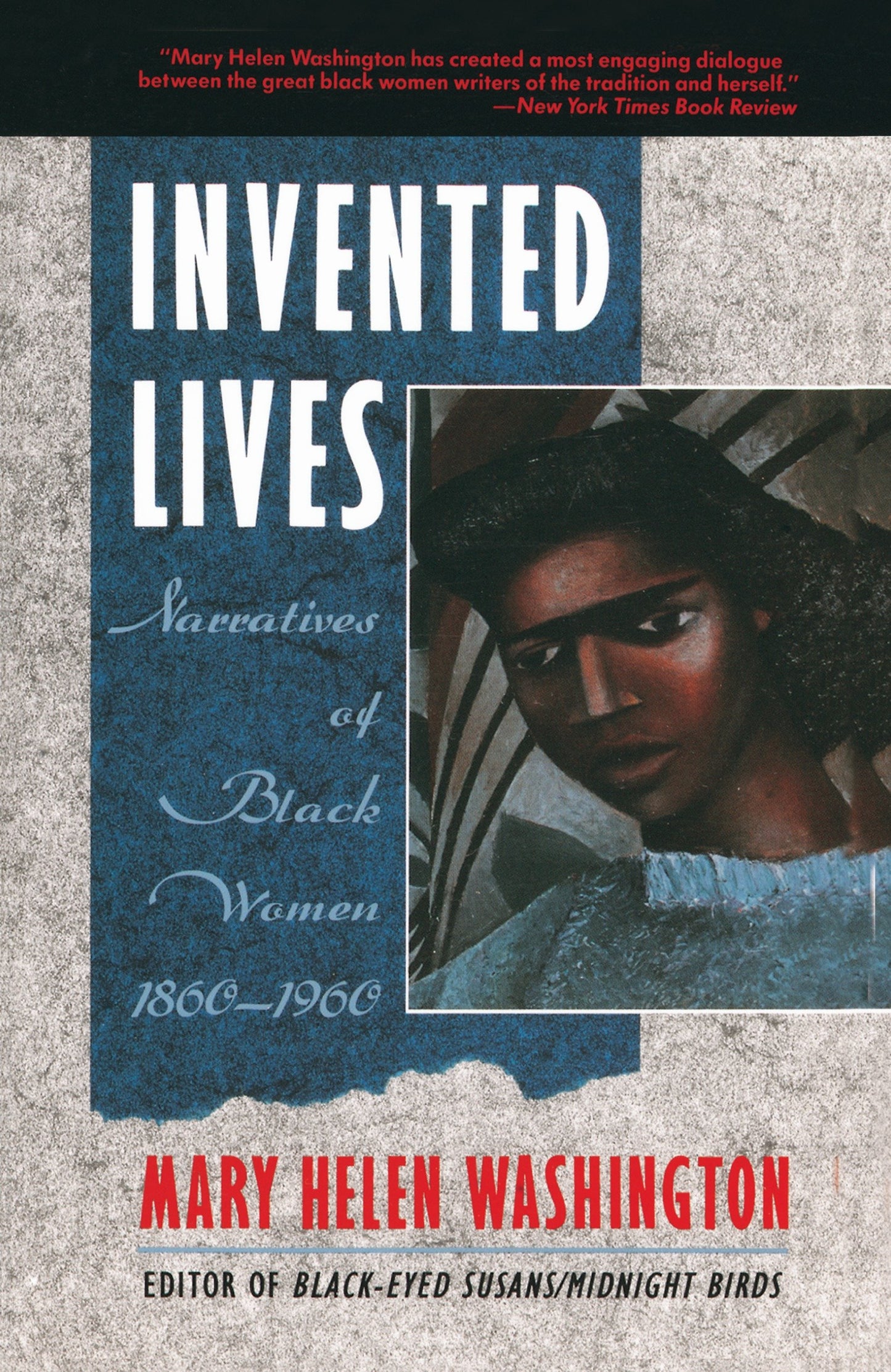 Invented Lives - Narratives of Black Women 1860-1960