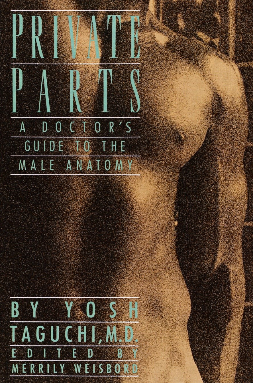 Private Parts - A Doctor's Guide to the Male Anatomy