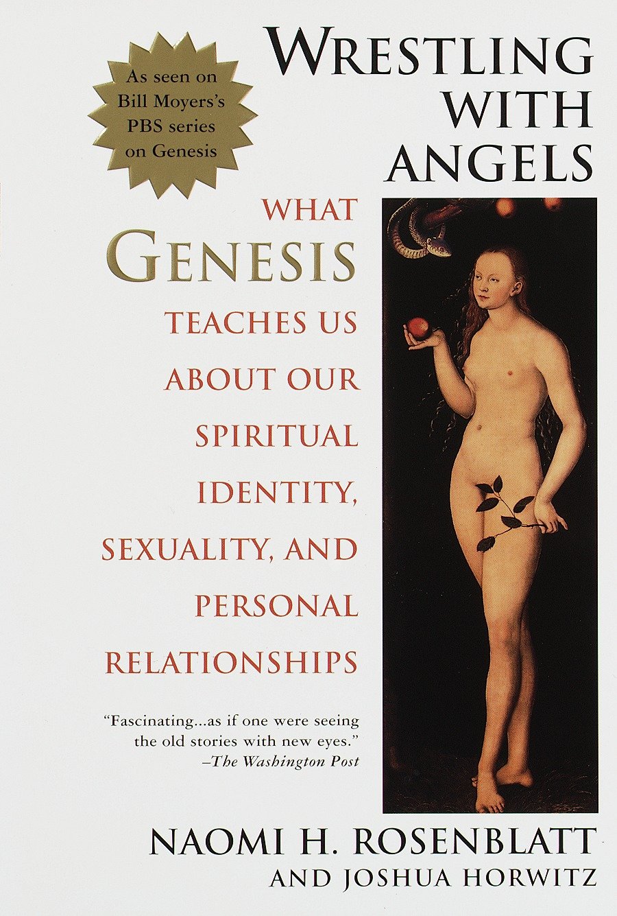 Wrestling With Angels - What Genesis Teaches Us About Our Spiritual Identity, Sexuality and Personal Relationships