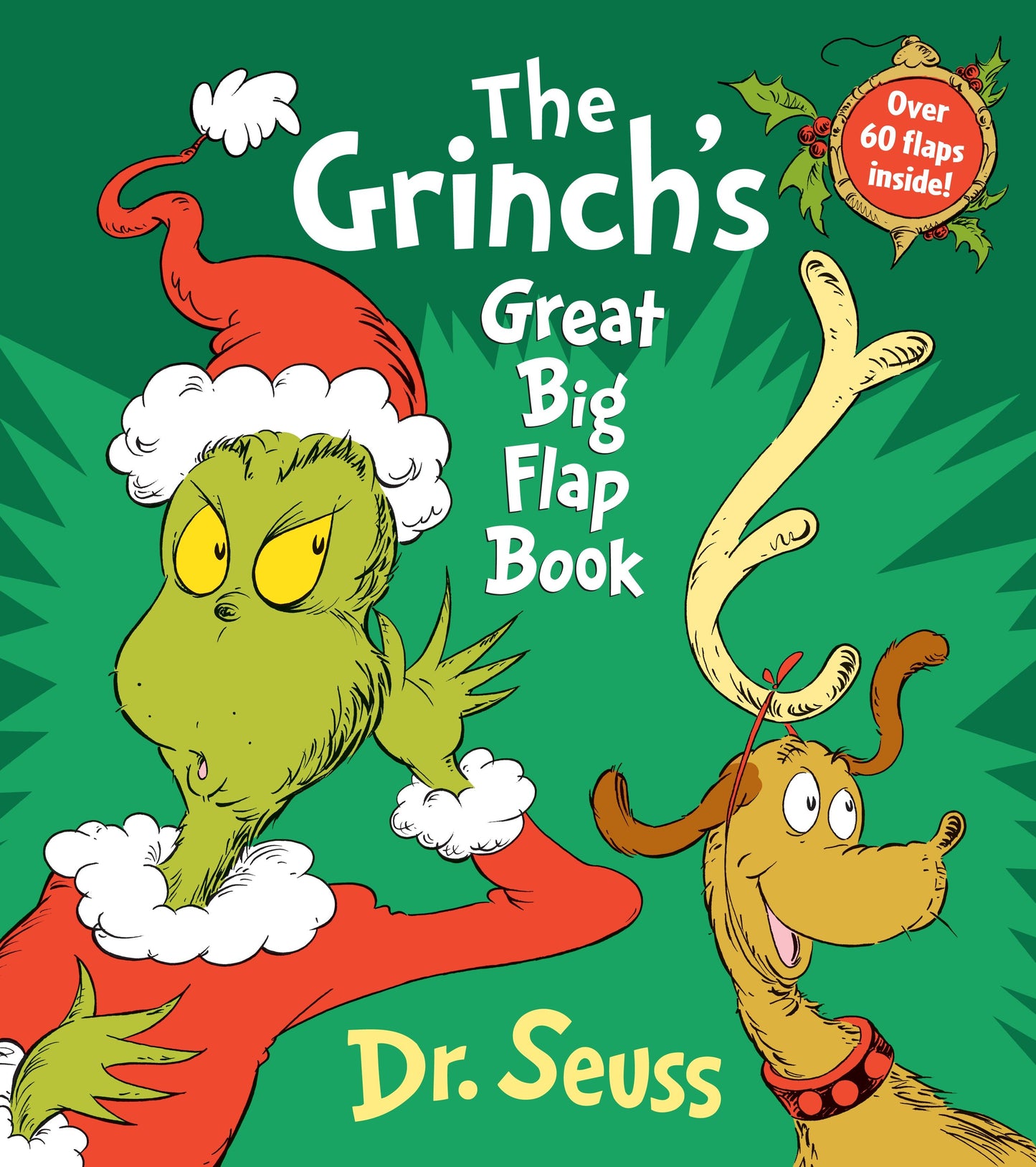 The Grinch's Great Big Flap Book - Over 60 Lift-the-Flaps Inside! (Dr. Seuss Great Big Flap Board Books)