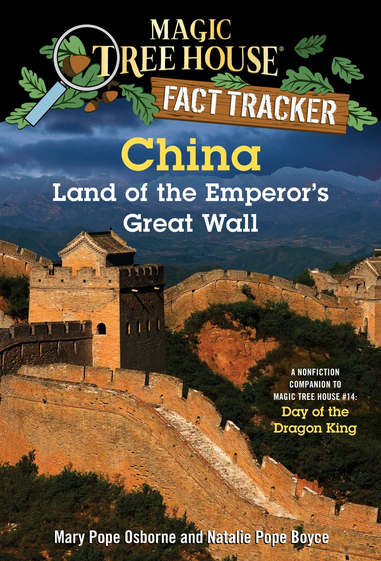 China: Land of the Emperor's Great Wall - A Nonfiction Companion to Magic Tree House #14: Day of the Dragon King (Magic Tree House Fact Tracker) (Book:31)