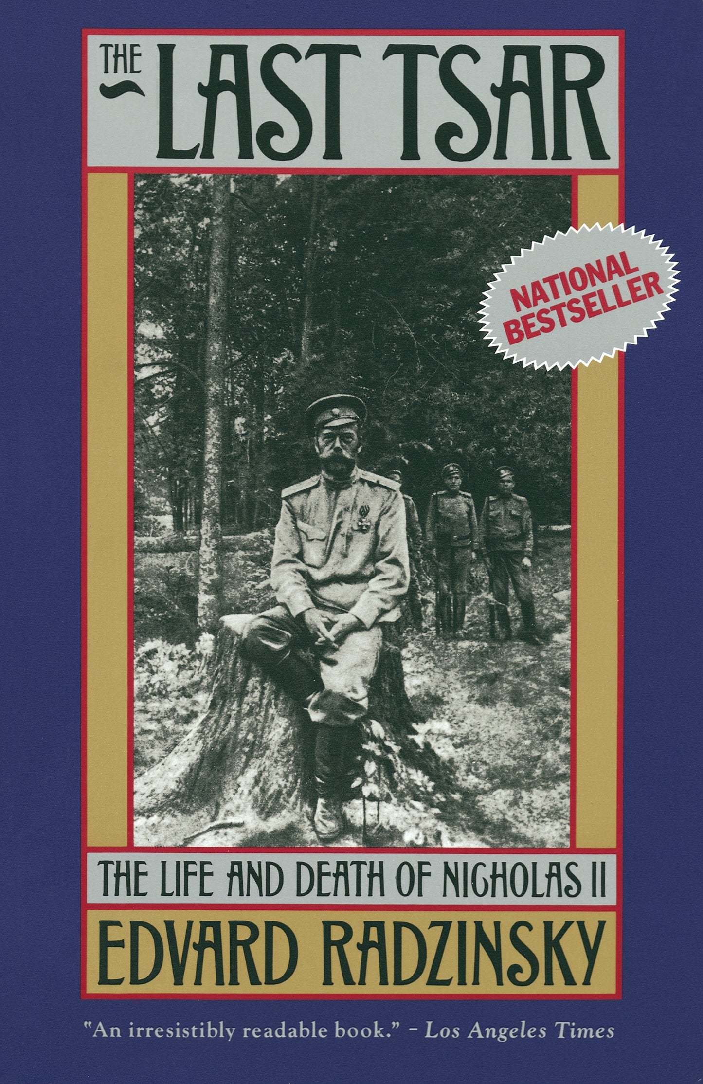 The Last Tsar - The Life and Death of Nicholas II