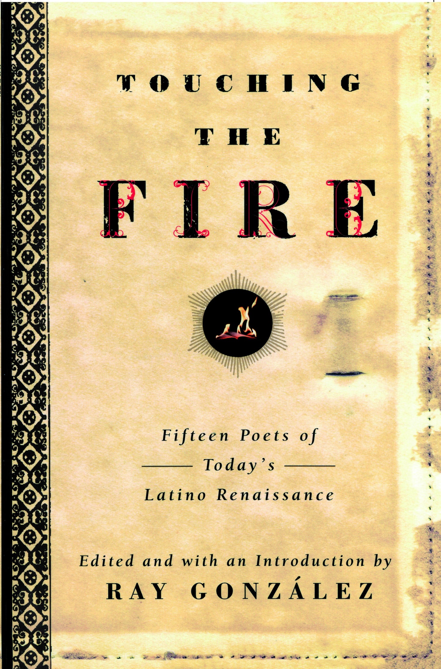 Touching the Fire - Fifteen Poets of Today's Latino Renaissance