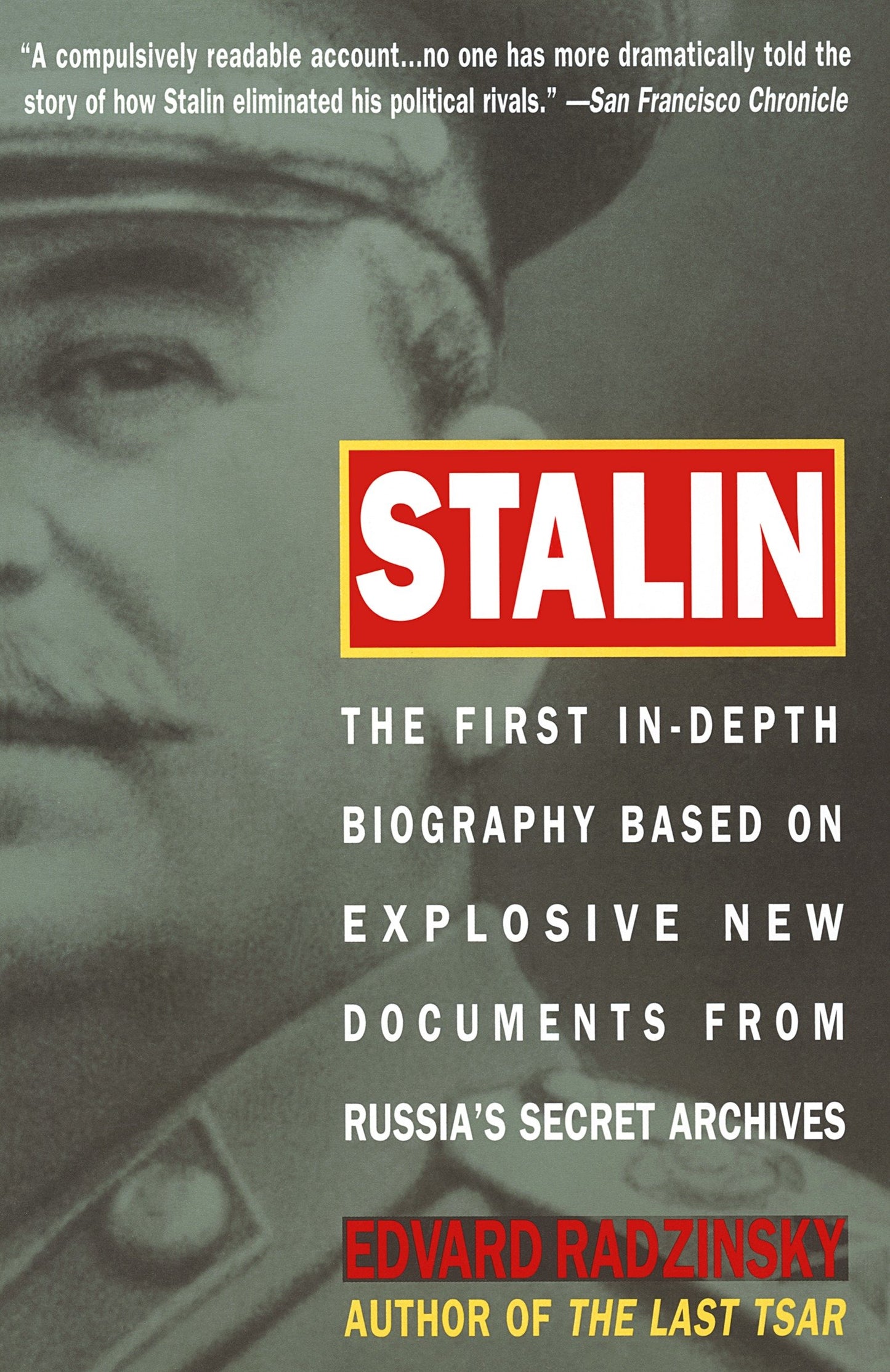 Stalin - The First In-depth Biography Based on Explosive New Documents from Russia's Secret Archives
