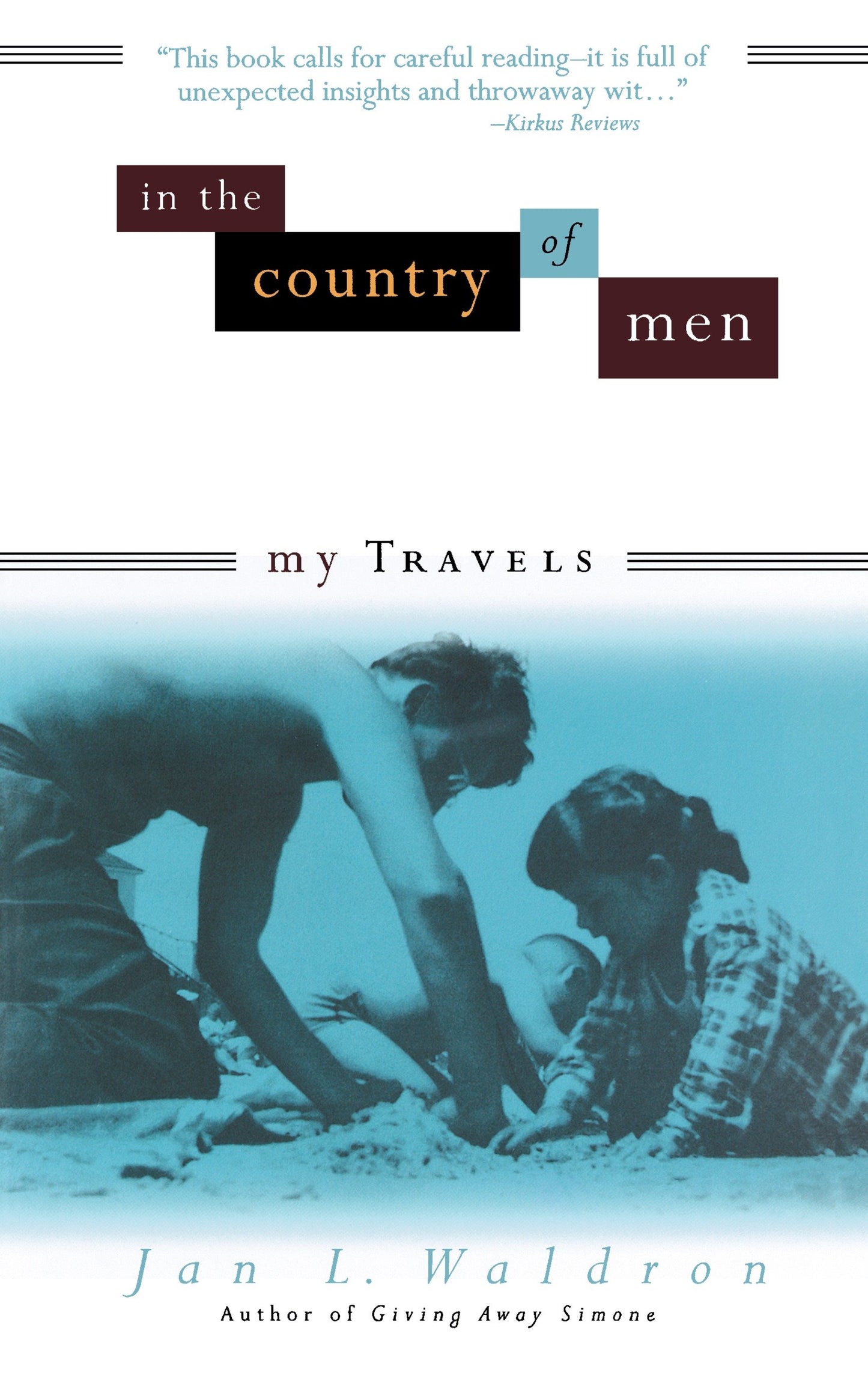 In the Country of Men - My Travels