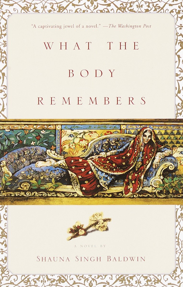 What the Body Remembers - A Novel