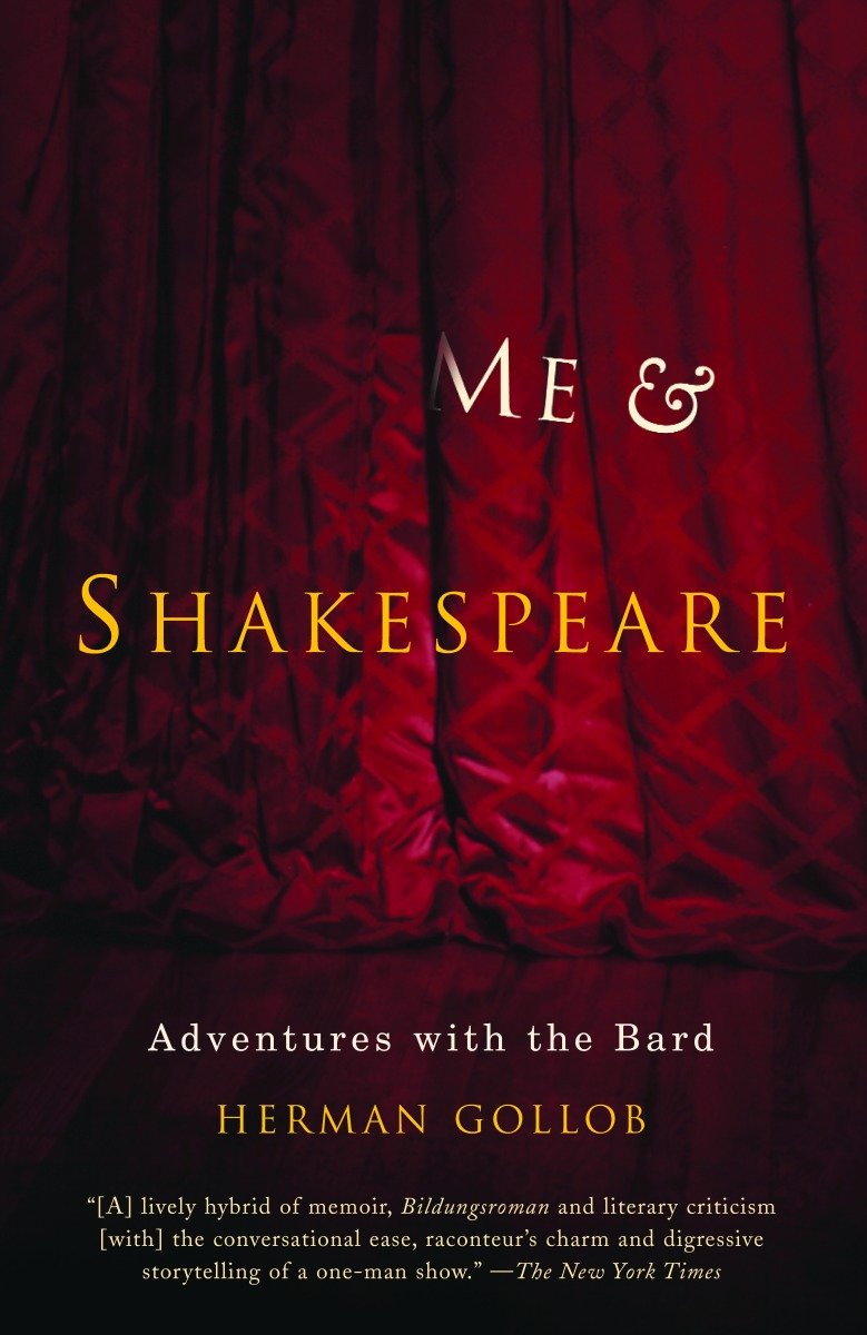 Me and Shakespeare - Adventures with the Bard