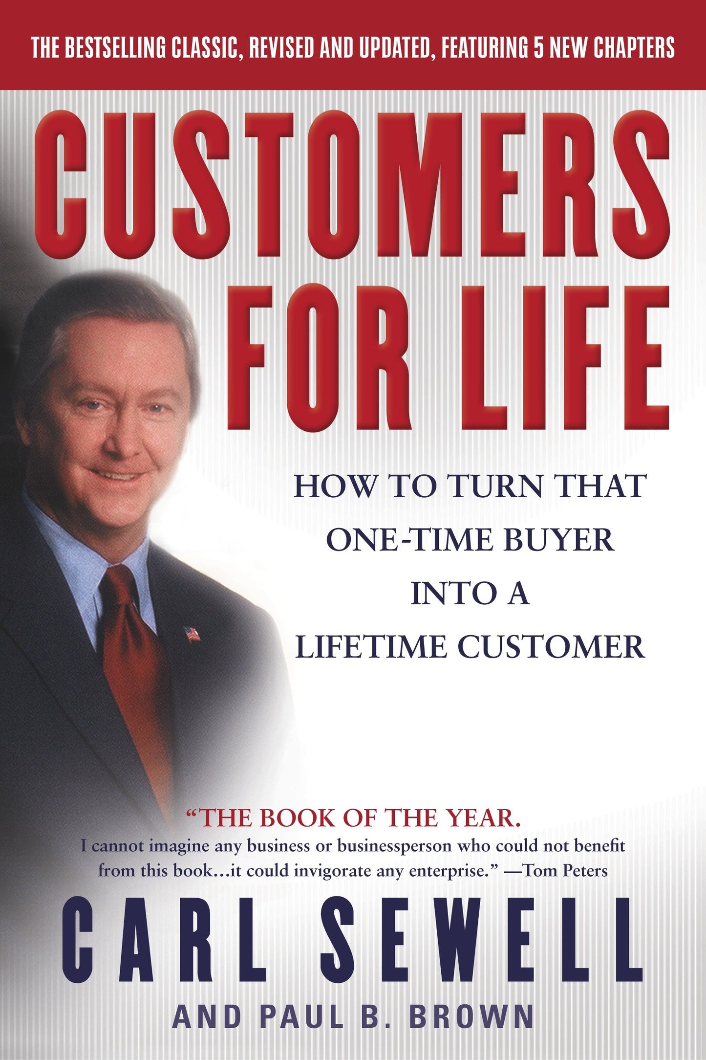 Customers for Life - How to Turn That One-Time Buyer Into a Lifetime Customer
