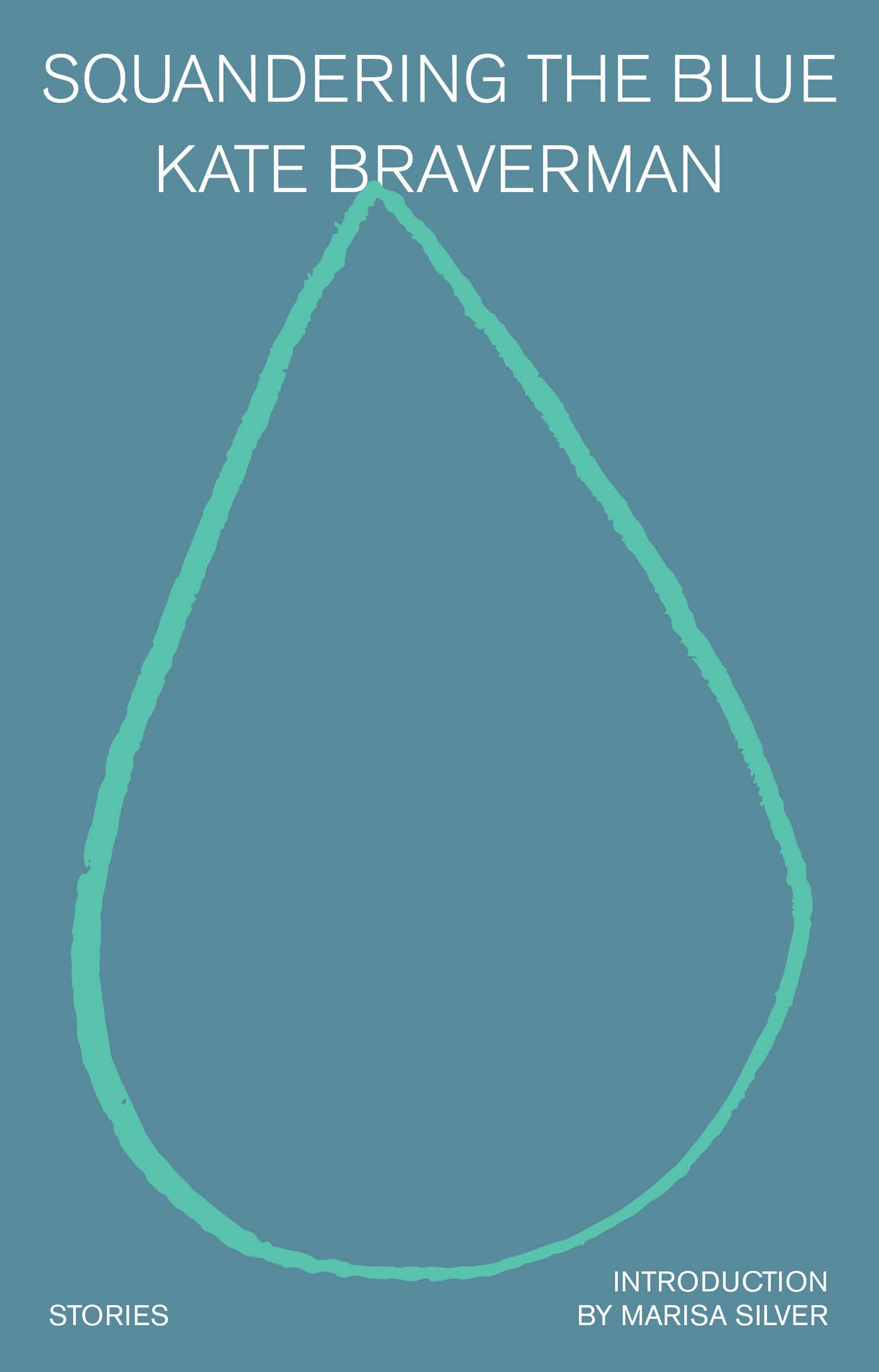 Squandering the Blue - Stories
