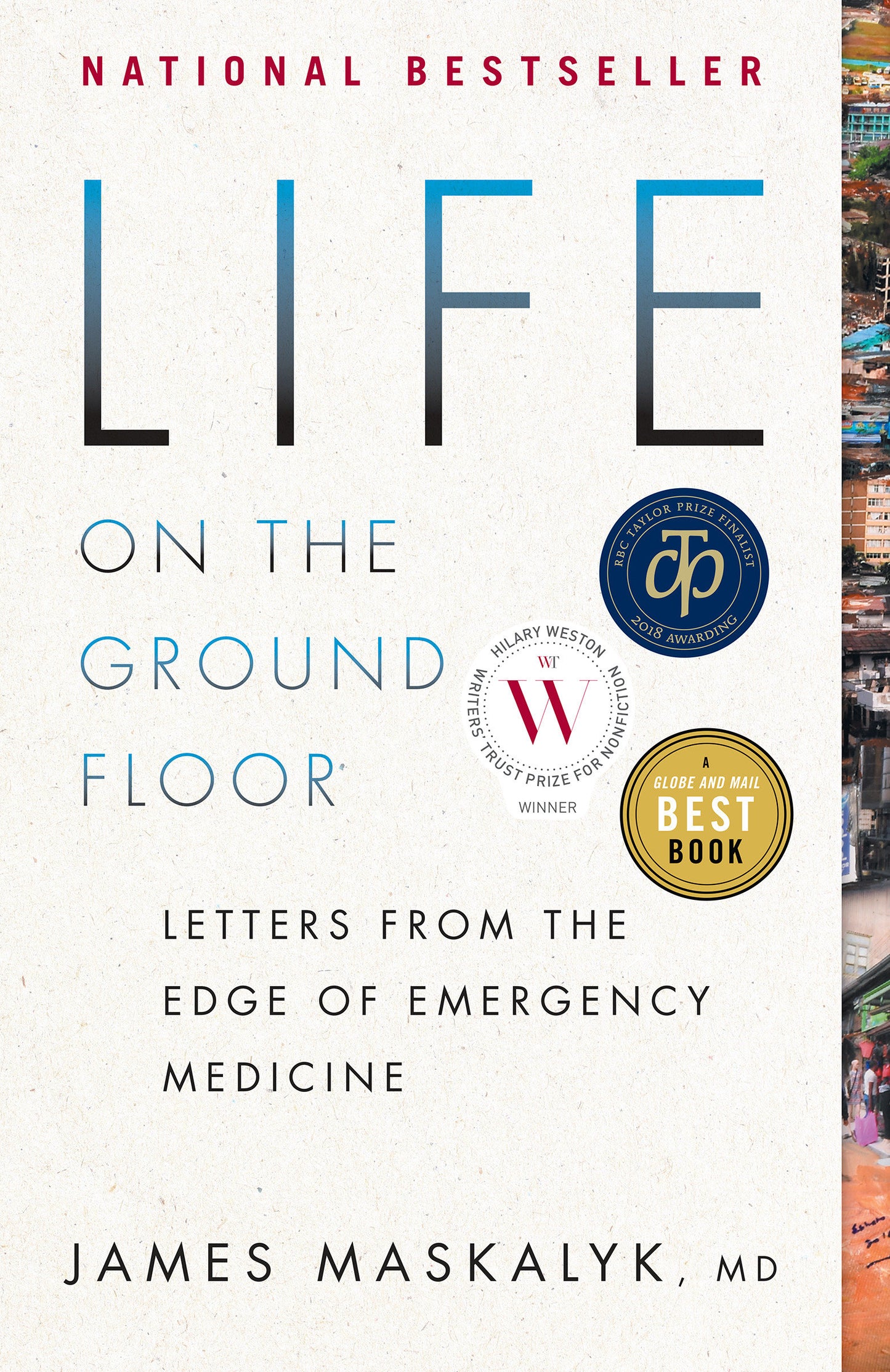 Life on the Ground Floor - Letters from the Edge of Emergency Medicine