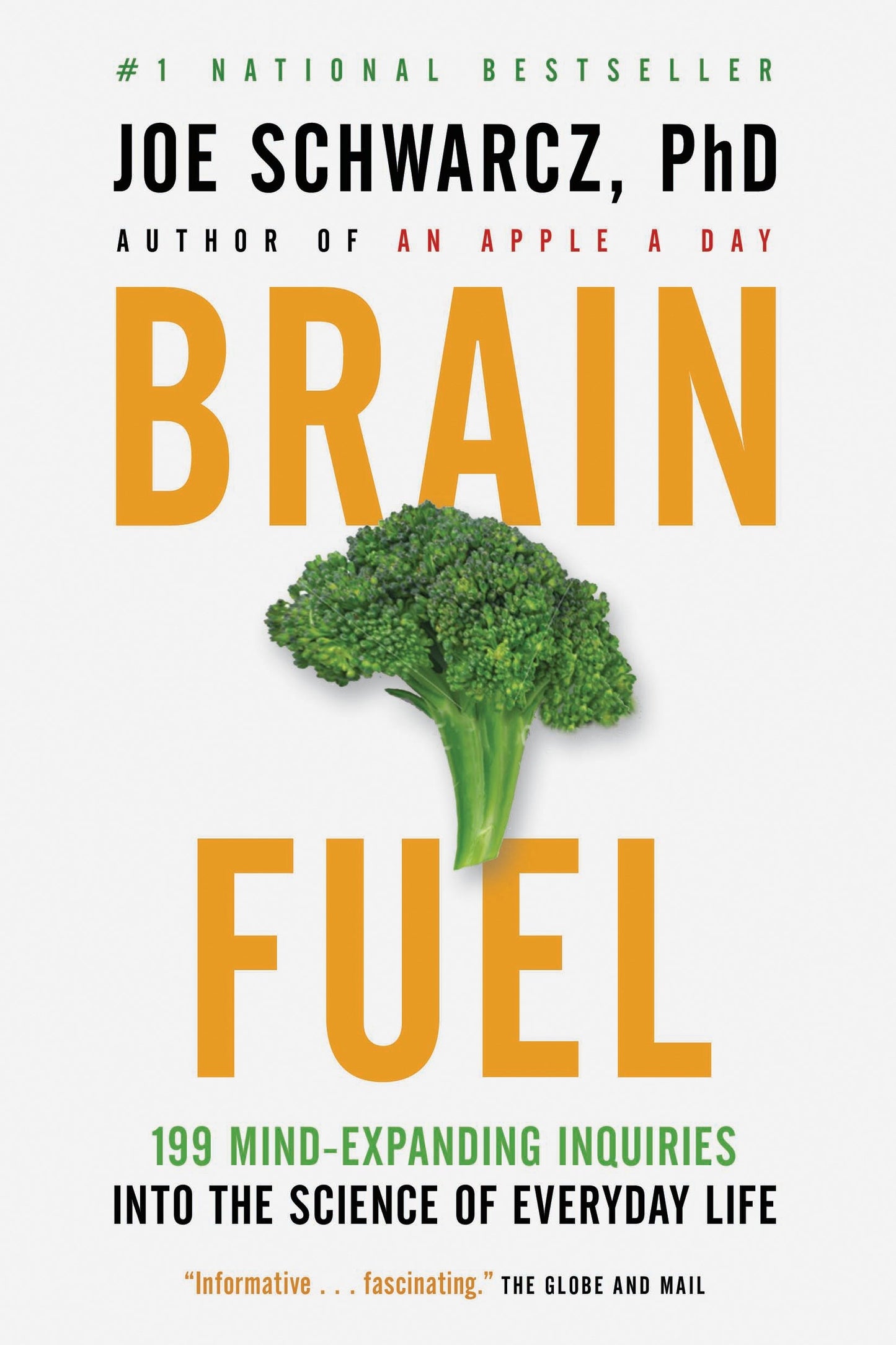 Brain Fuel - 199 Mind-Expanding Inquiries into the Science of Everyday Life