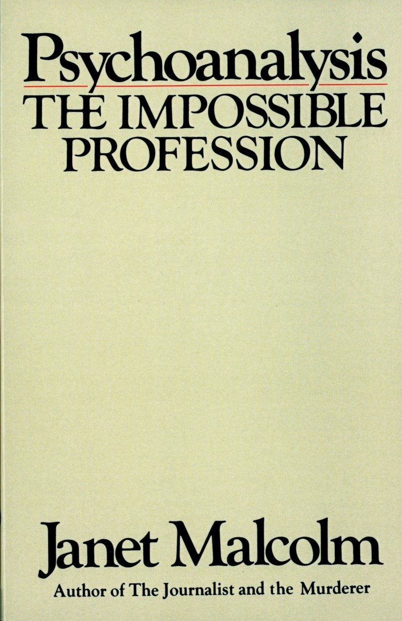 Psychoanalysis - The Impossible Profession